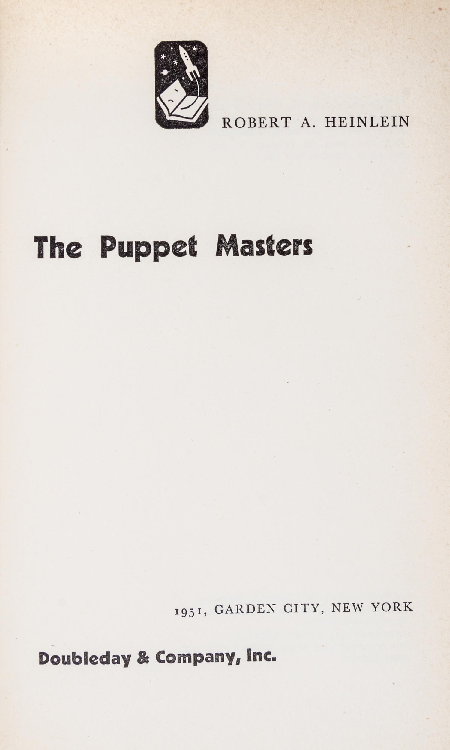 HEINLEIN, ROBERT A. The Puppet Masters. Garden City, 1951. First edition.
