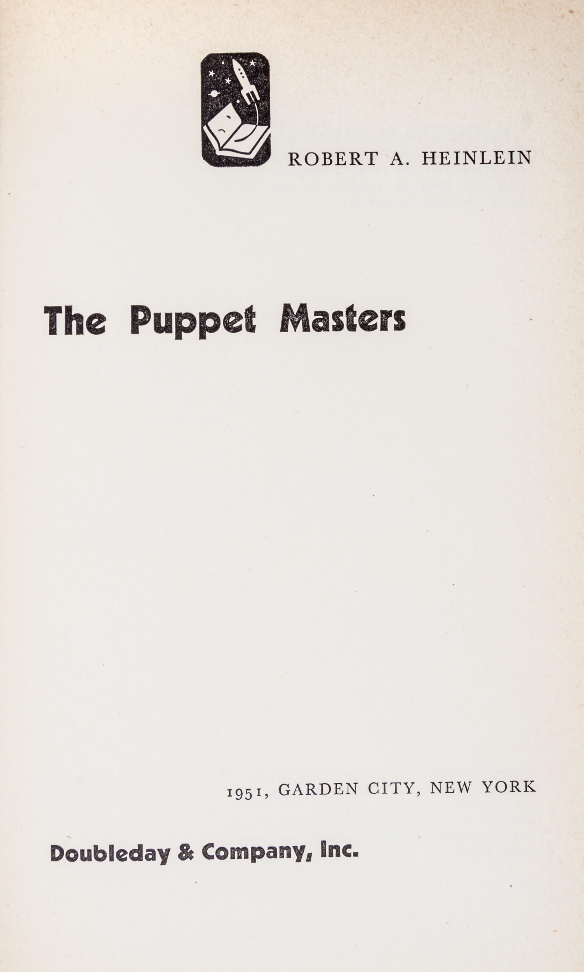 HEINLEIN, ROBERT A. The Puppet Masters. Garden City, 1951. First edition.