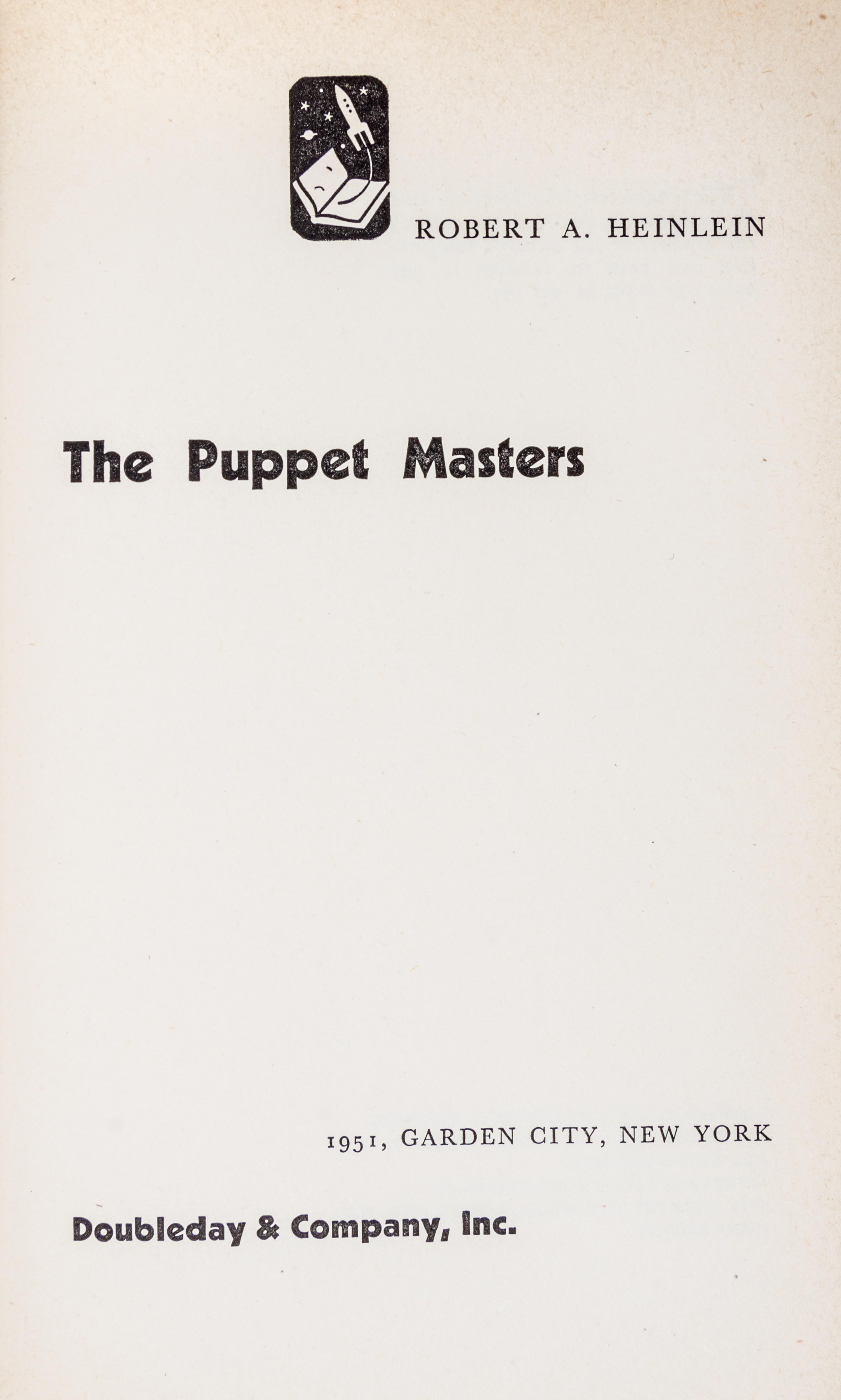 HEINLEIN, ROBERT A. The Puppet Masters. Garden City, 1951. First edition.