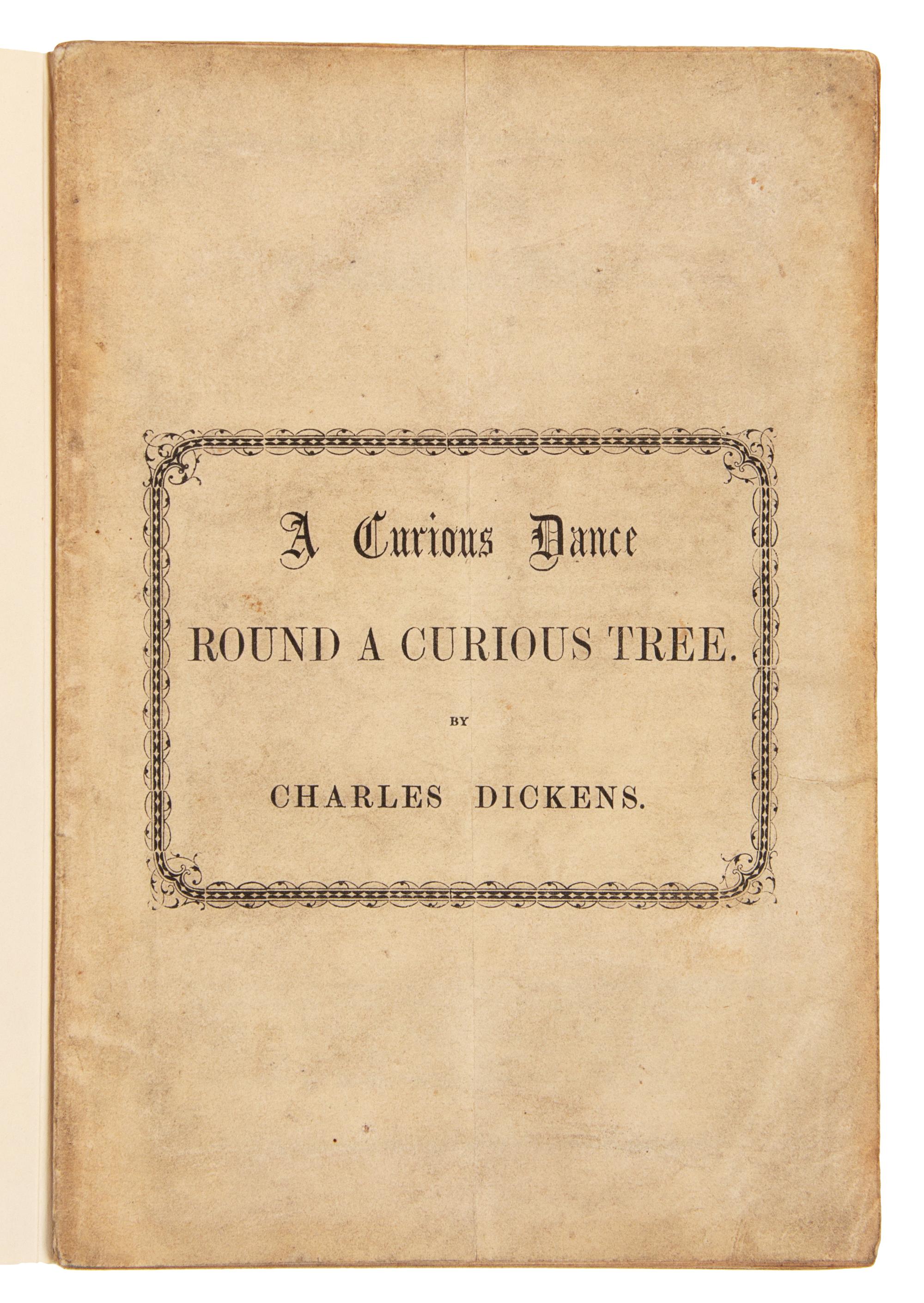 DICKENS, Charles (1812-1870). A Curious Dance Round a Curious Tree. [London: St. Luke's Hospital, 1860].