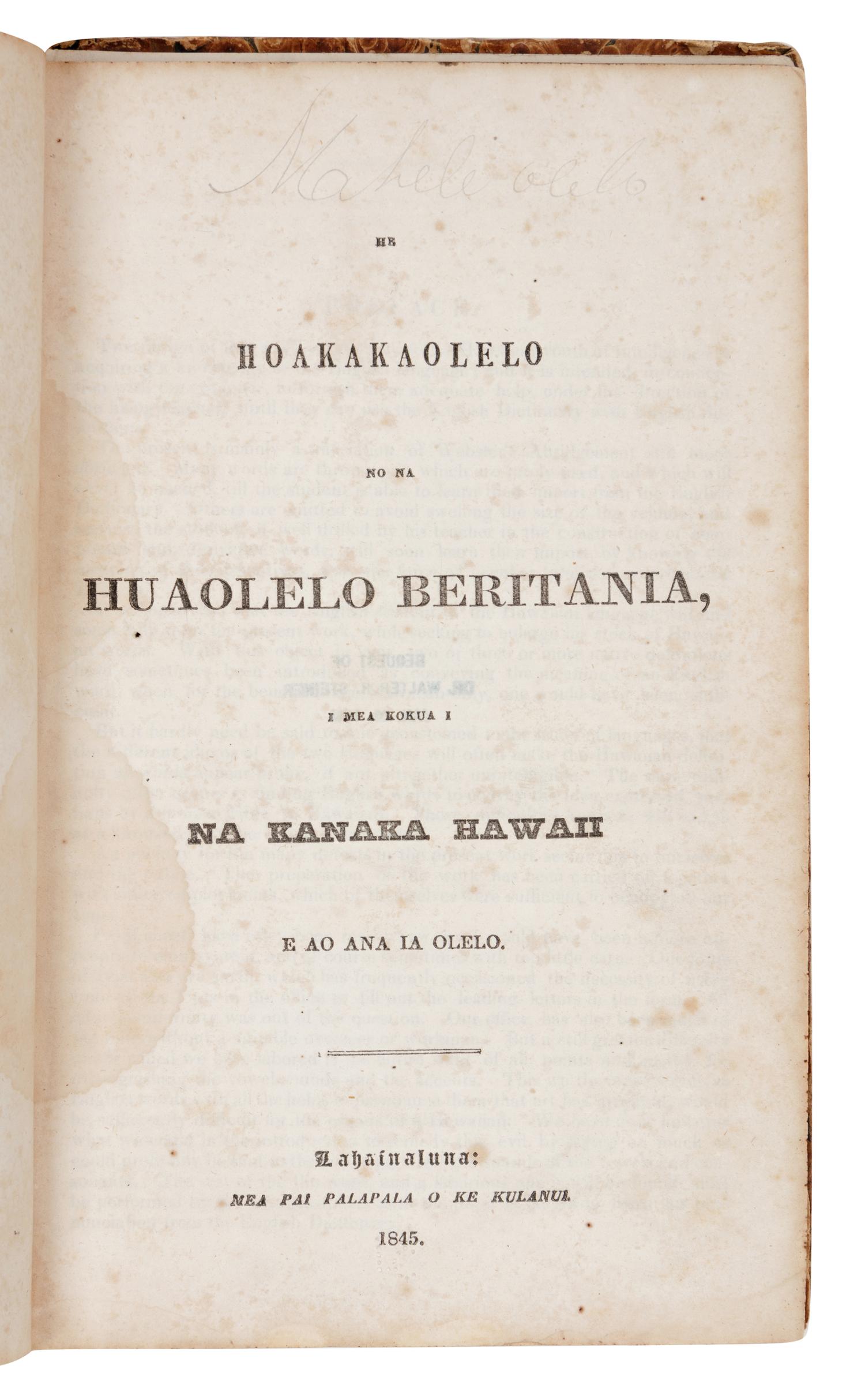 [HAWAIIAN IMPRINT - LAHAINALUNA]. He Hoakakaolelo no na Huaolelo Beritania, i mea kokua i na kanaka Hawaii e ao ana ia olelo . Lahainaluna: Mea Pai Palapala o ke Kulanui, 1845.