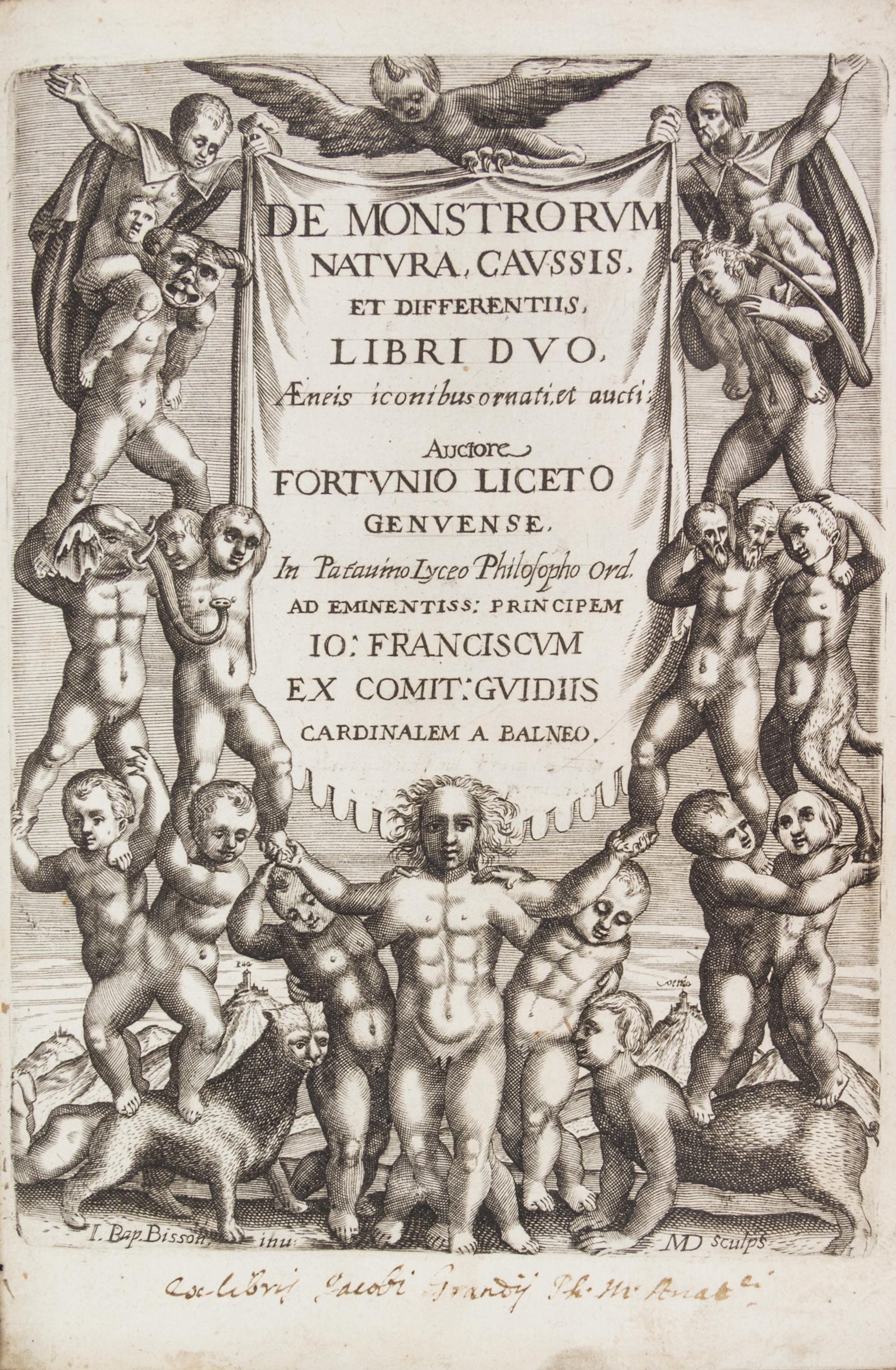 LICETUS, FORTUNIS. De monstrorum natura... Padua, 1634. First illustrated ed. of a work on "monsters" or physical deformities.