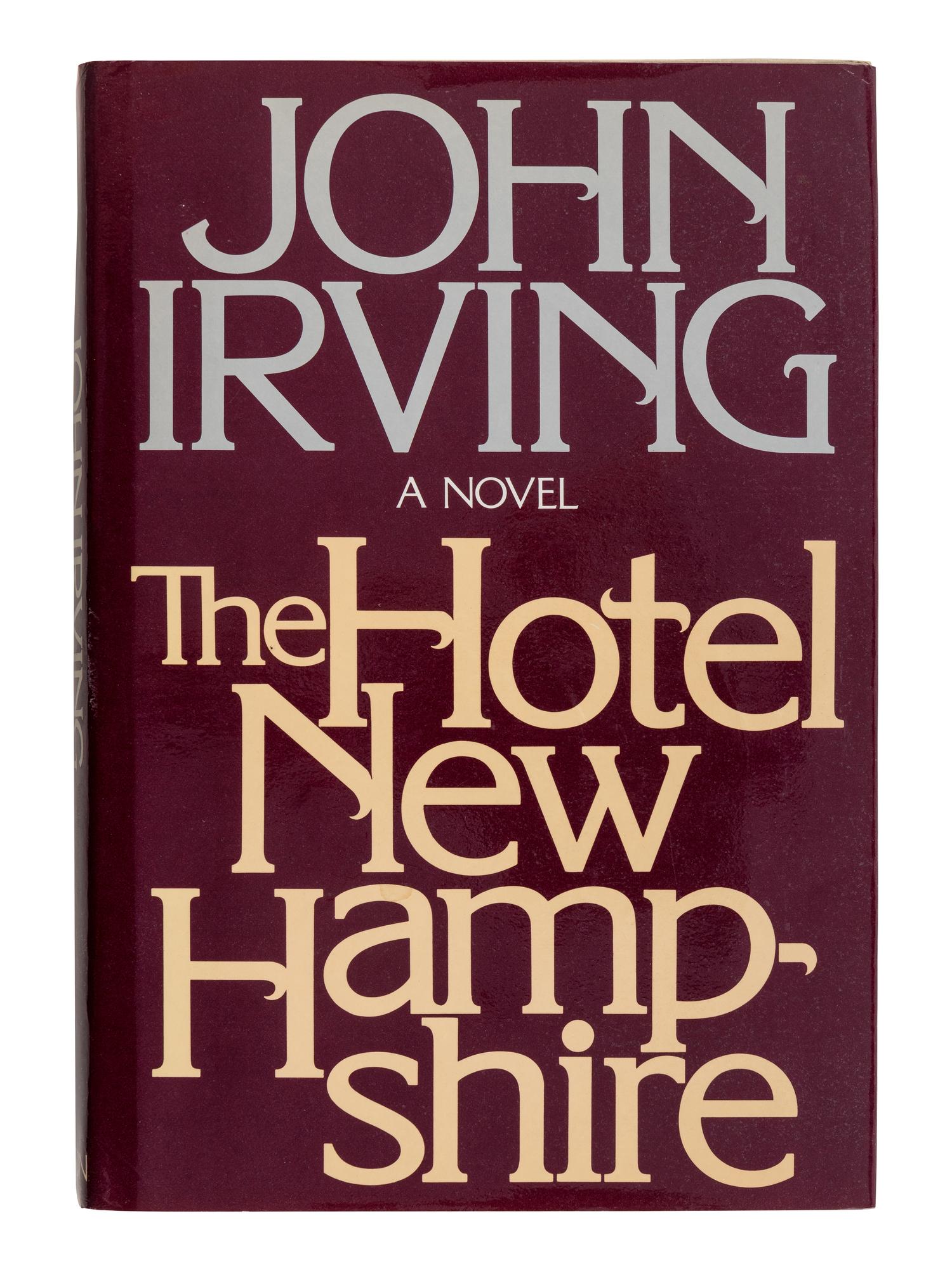 IRVING, John (b. 1942). The Hotel New Hampshire . New York: E.P. Dutton, [1981].