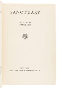 FAULKNER, William (1897-1962). Sanctuary . New York: Jonathan Cape and Harrison Smith, 1931.