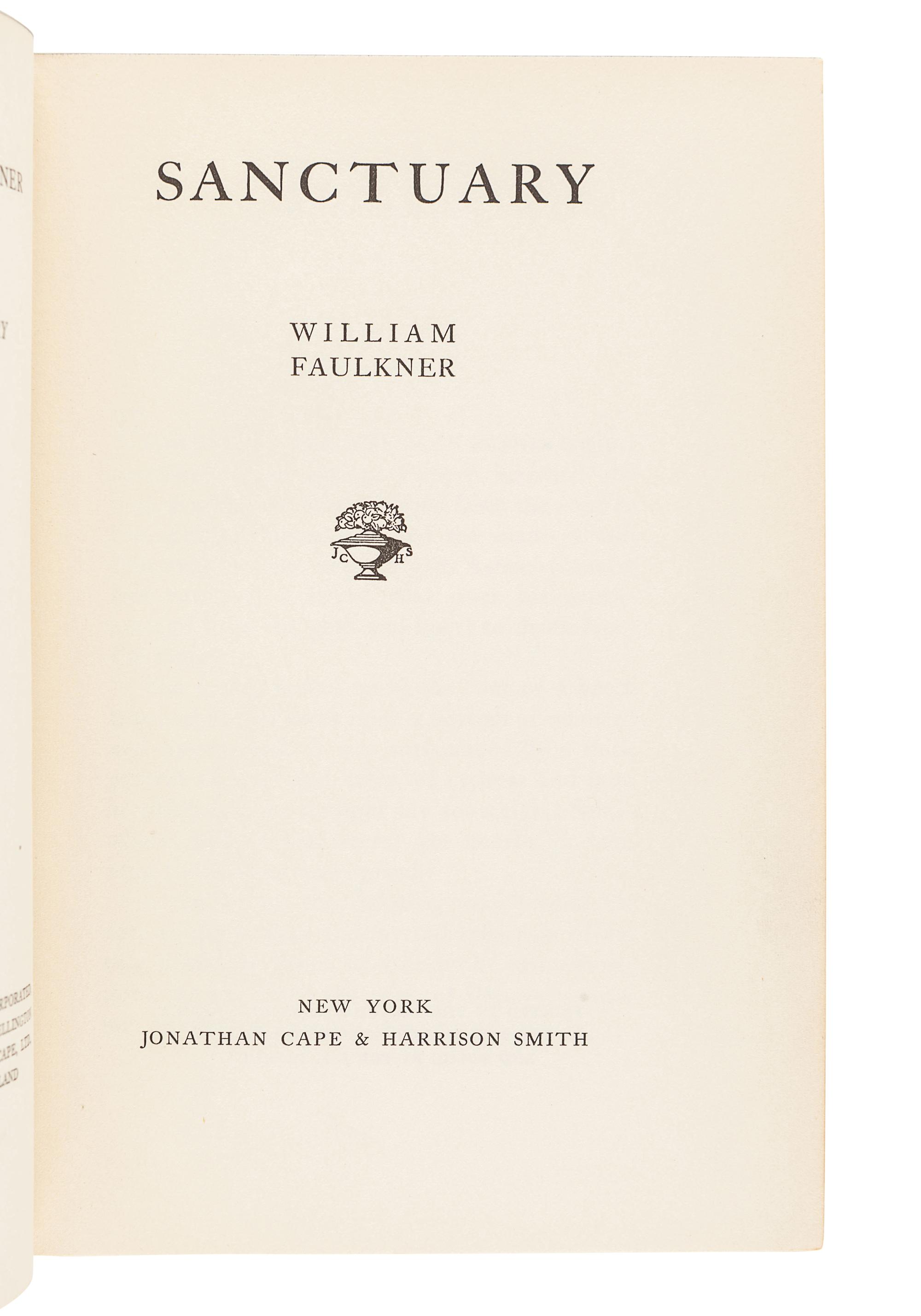 FAULKNER, William (1897-1962). Sanctuary . New York: Jonathan Cape and Harrison Smith, 1931.