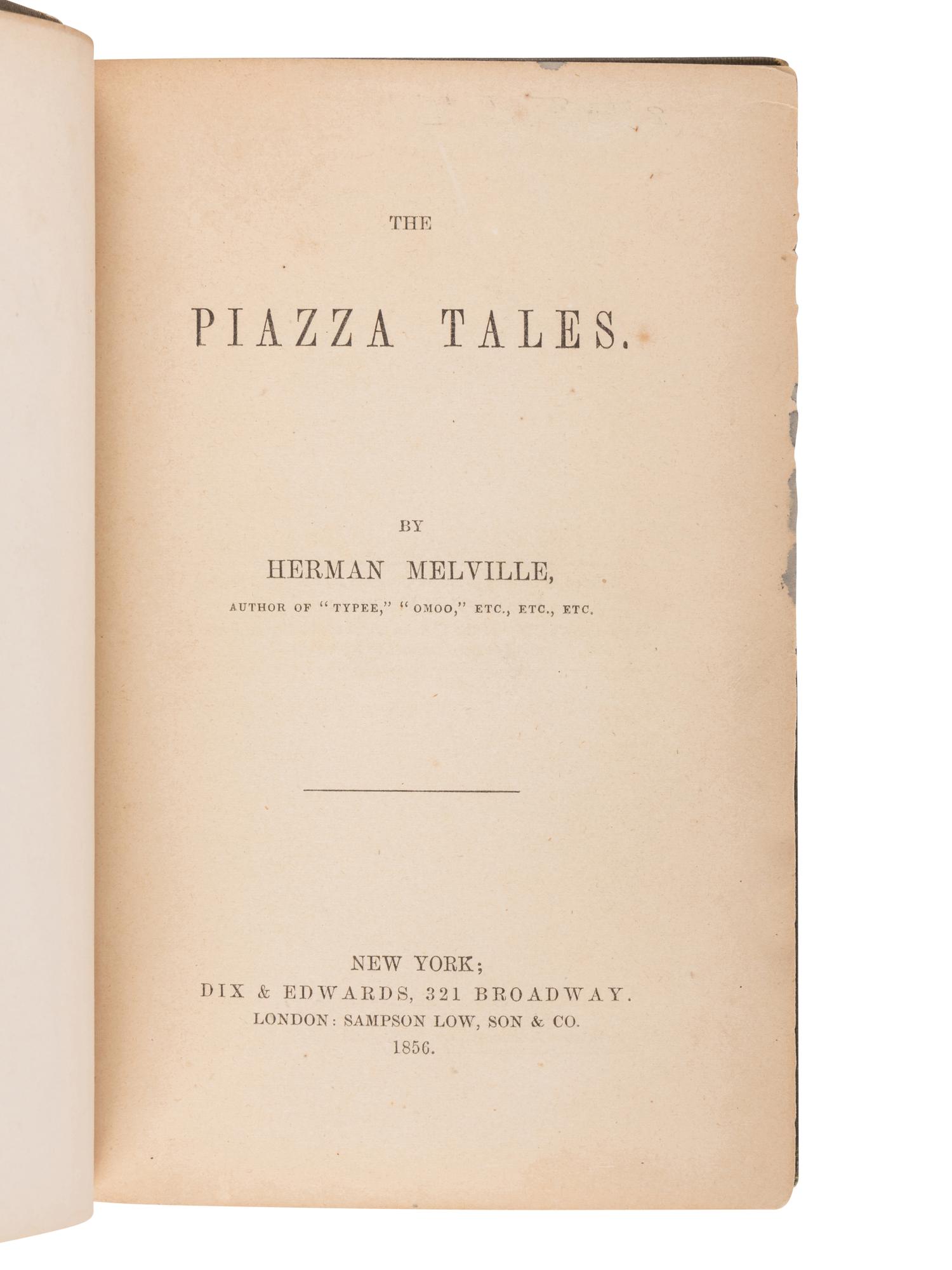 MELVILLE, Herman (1819-1891). The Piazza Tales . New York & London: Dix & Edwards, Sampson Low, Son & Co., 1856.