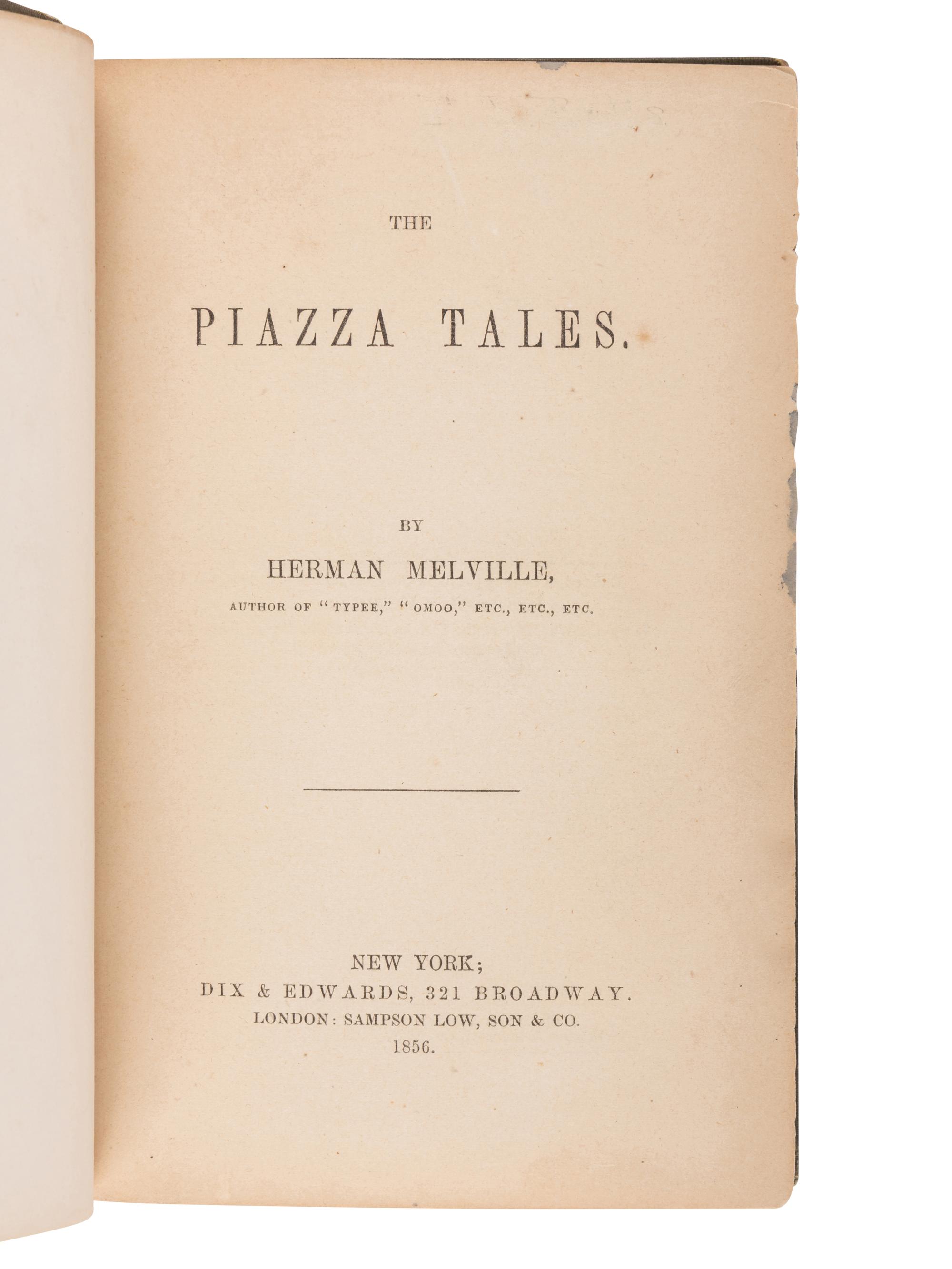 MELVILLE, Herman (1819-1891). The Piazza Tales . New York & London: Dix & Edwards, Sampson Low, Son & Co., 1856.