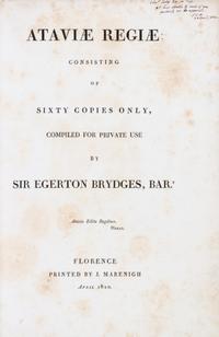 (ITALY) BRYDGES, SIR EGERTON. Ataviae Regiae... Florence, 1820. Inscribed and signed.