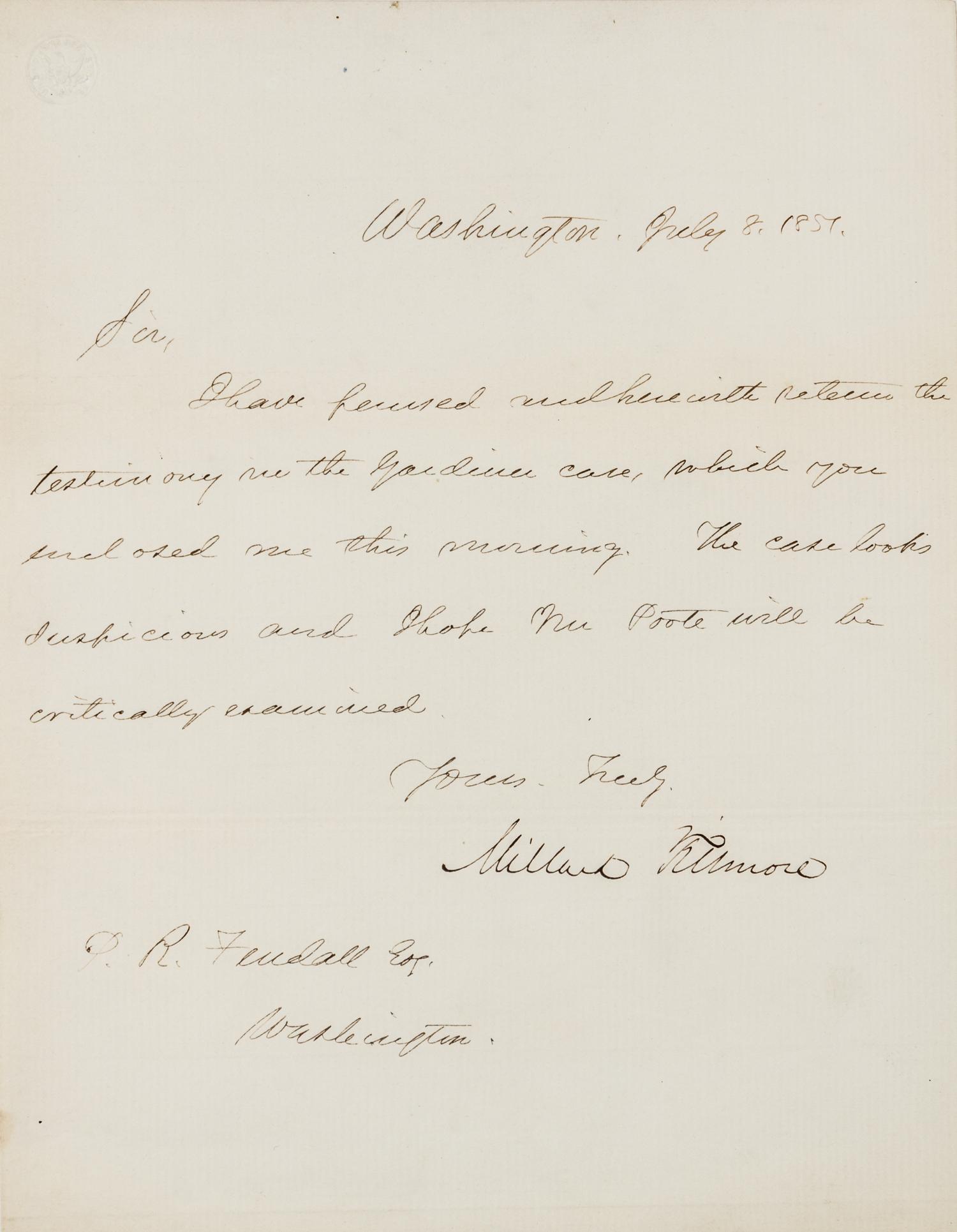 FILLMORE, Millard. Autographed letter signed ("Millard Fillmore"), as President, to P.R. Fendall, Esq., Washington, D.C., 8 July 1851.