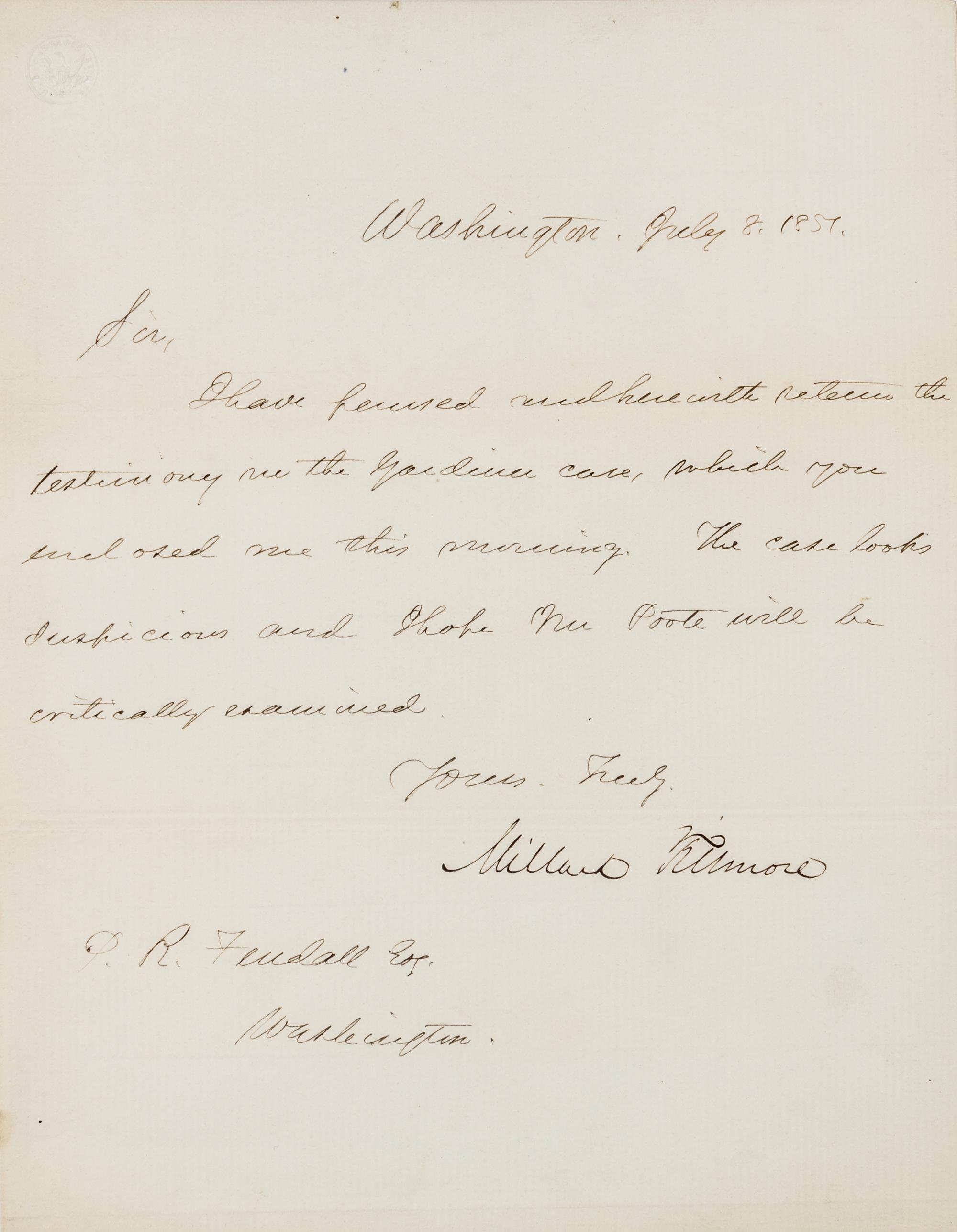 FILLMORE, Millard. Autographed letter signed ("Millard Fillmore"), as President, to P.R. Fendall, Esq., Washington, D.C., 8 July 1851.