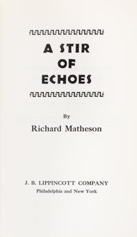 MATHESON, RICHARD. 2 signed works: Hell House (1971) and A Stir of Echoes (1958).