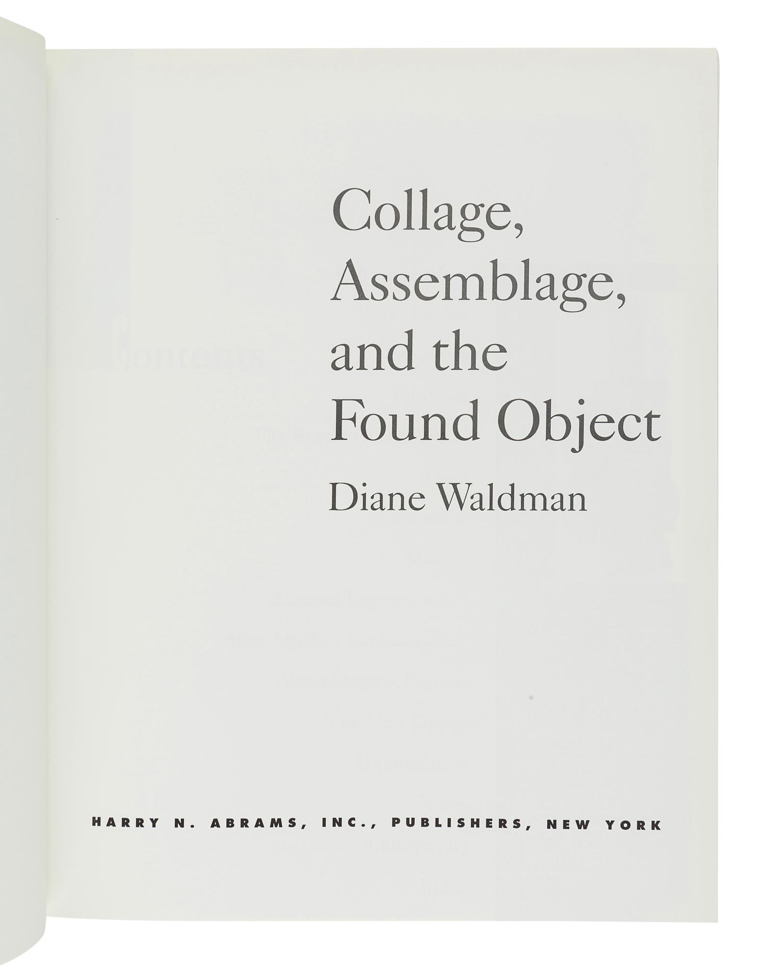 WALDMAN, Diane (b. 1936). Collage, Assemblage, and the Found Object. New York: Harry N. Abrams, Inc., Inc., 1992.