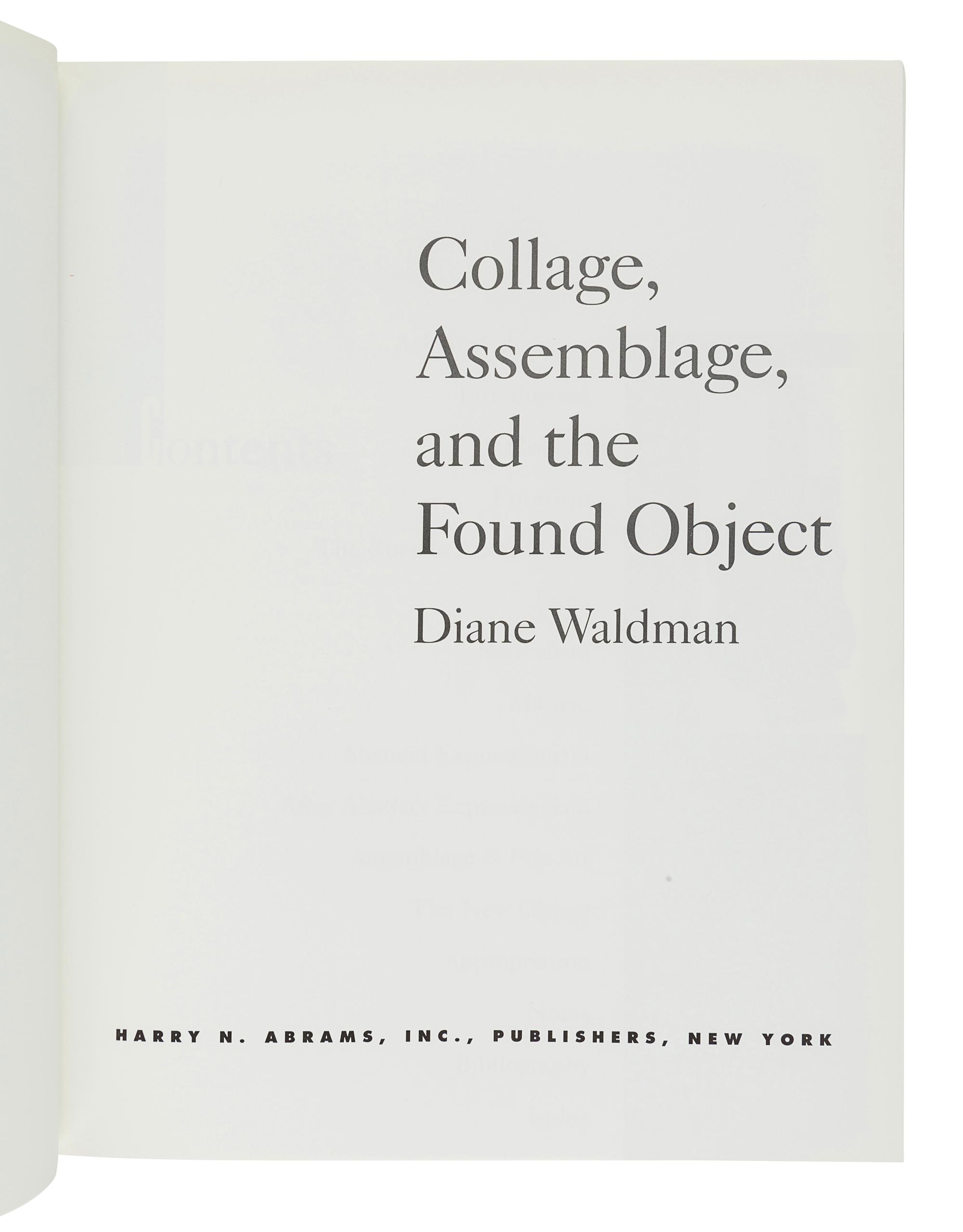 WALDMAN, Diane (b. 1936). Collage, Assemblage, and the Found Object. New York: Harry N. Abrams, Inc., Inc., 1992.