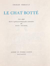 [Puss in Boots] [Fischer, Hans] Perrault, Charles. Le Chat Botte