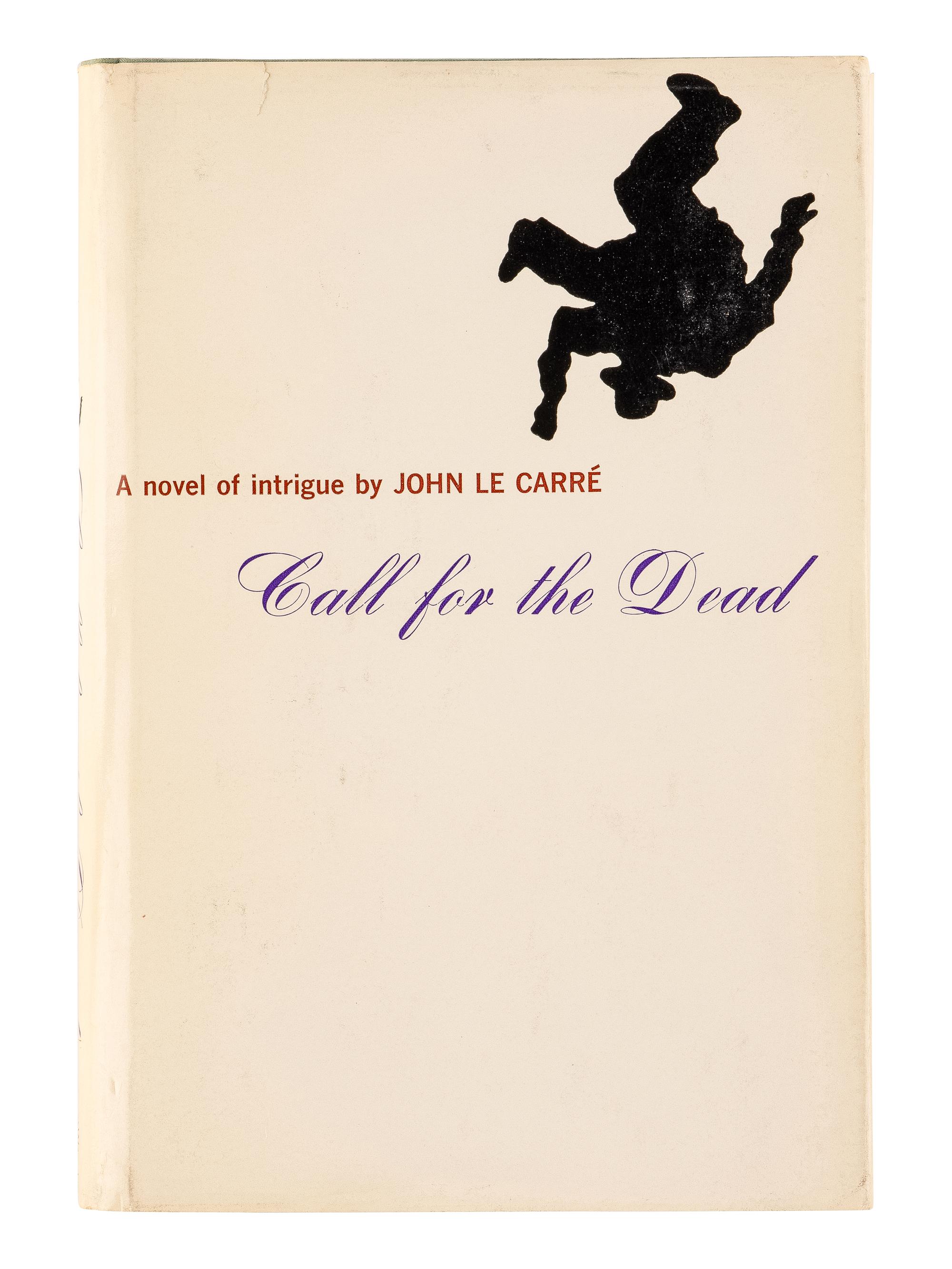 LE CARRÉ, John (1931-2020). Call for the Dead . New York, 1962.