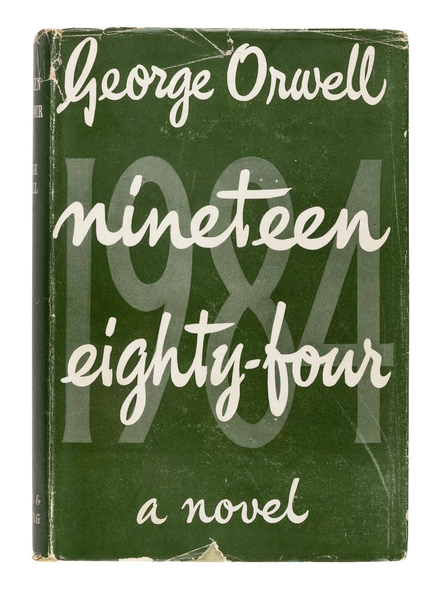 ORWELL, George (1903-1950). Nineteen Eighty-Four . London: Secker & Warburg, 1949.