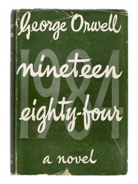 ORWELL, George (1903-1950). Nineteen Eighty-Four . London: Secker & Warburg, 1949.