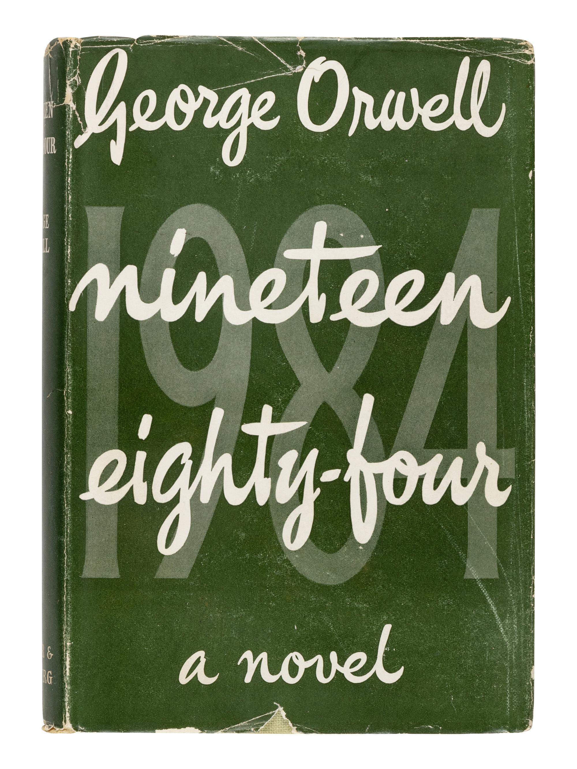 ORWELL, George (1903-1950). Nineteen Eighty-Four . London: Secker & Warburg, 1949.