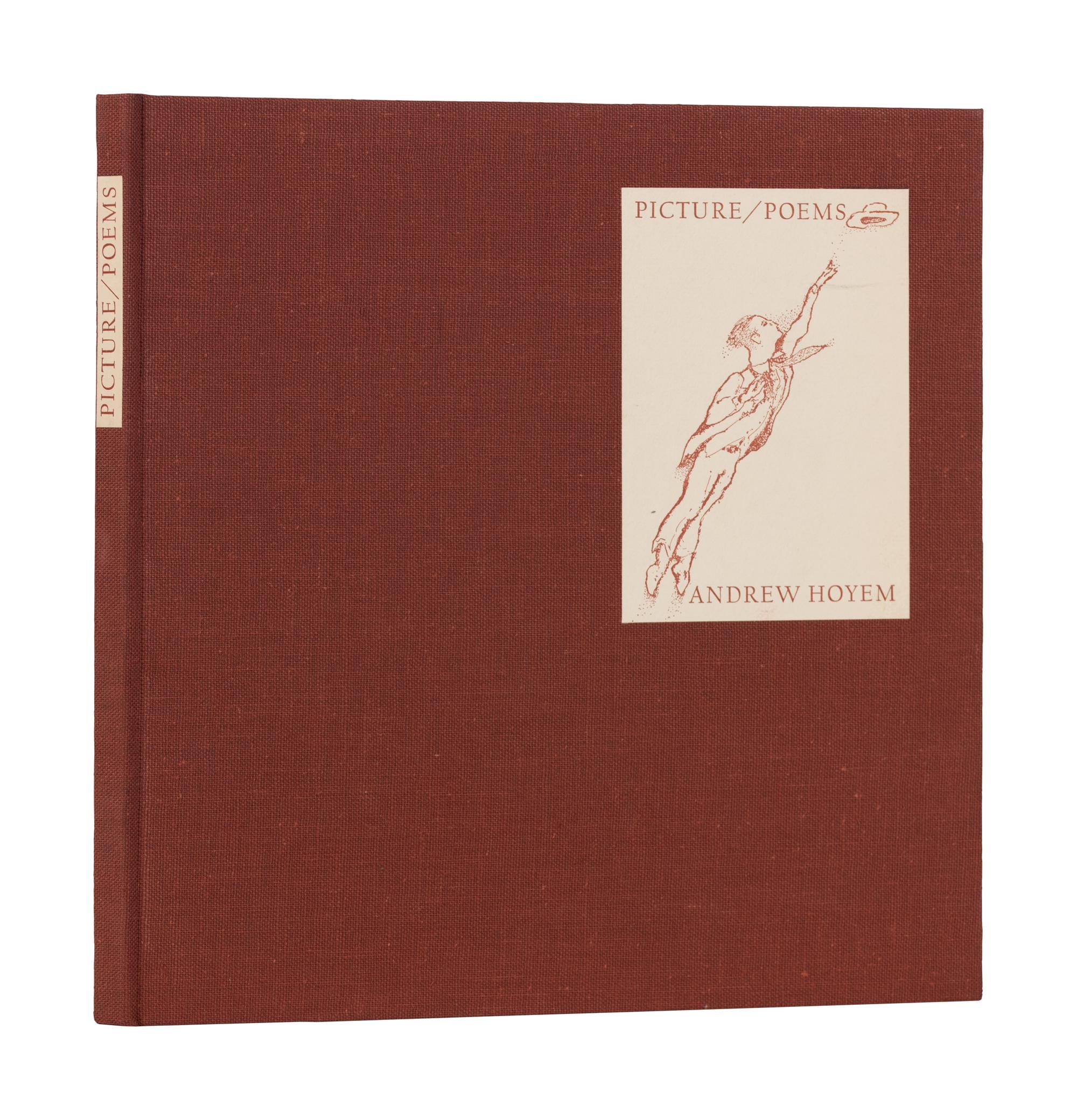 [ARION PRESS]. HOYEM, Andrew (b. 1935). Picture / Poems. An Illustrated Catalogue of Drawings and Related Writings: 1961-1974 . San Francisco: The Arion Press, 1975.