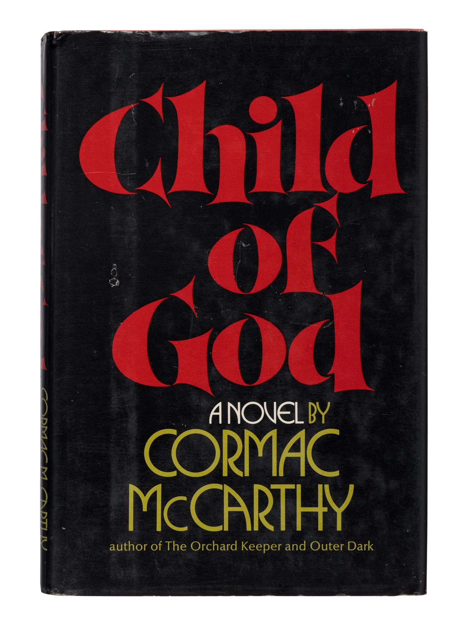 McCARTHY, Cormac (1933-2023). Child of God . New York: Random House, 1973.