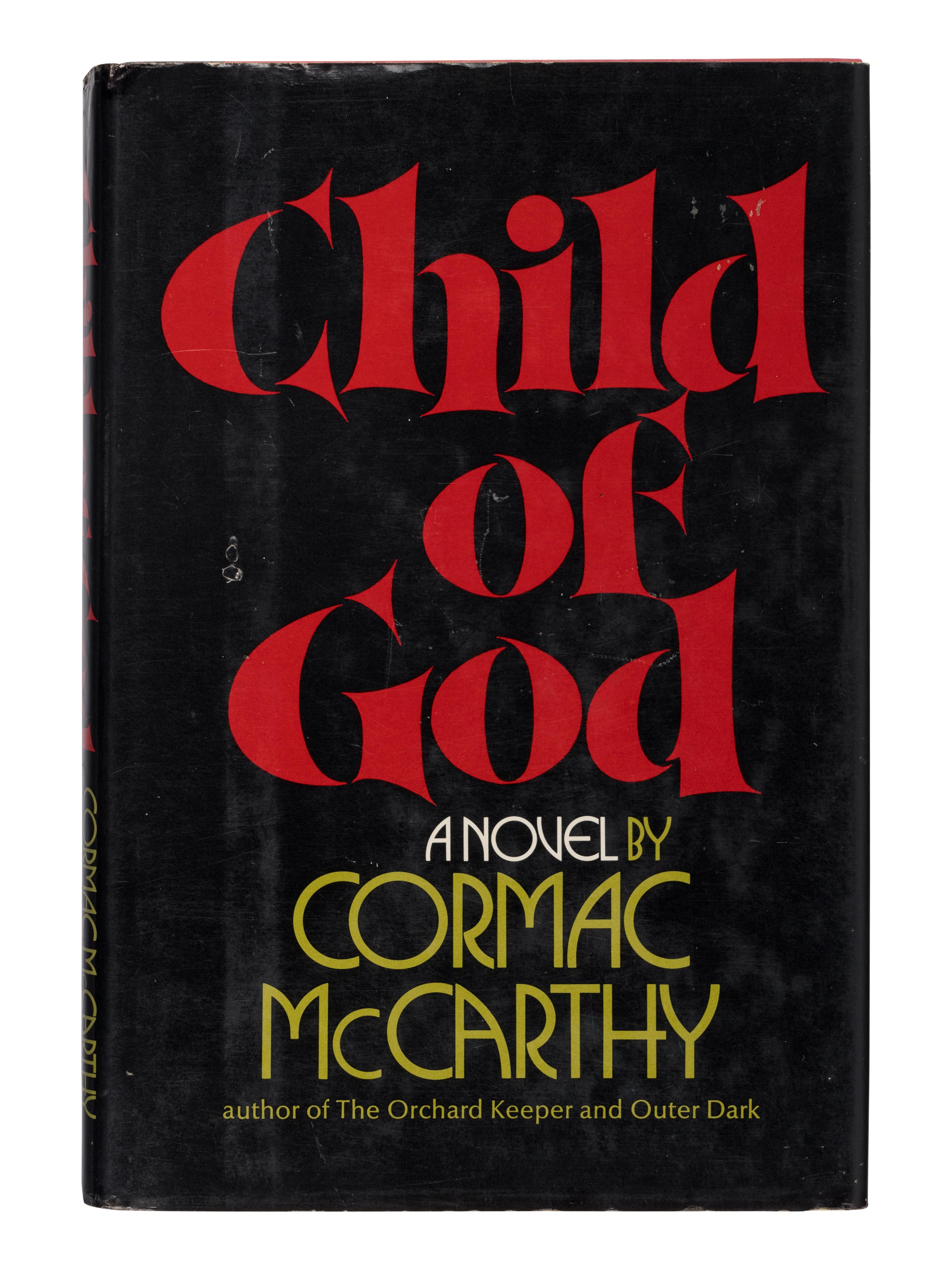 McCARTHY, Cormac (1933-2023). Child of God . New York: Random House, 1973.