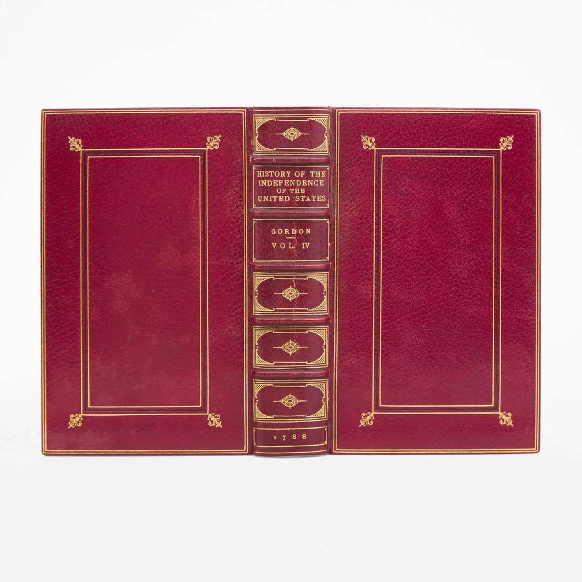 [Americana] [American Revolution] Gordon, William The History of the Rise, Progress, and Establishment, of the Independence of the United States of America: Including an Account of the Late War; and of the Thirteen Colonies...