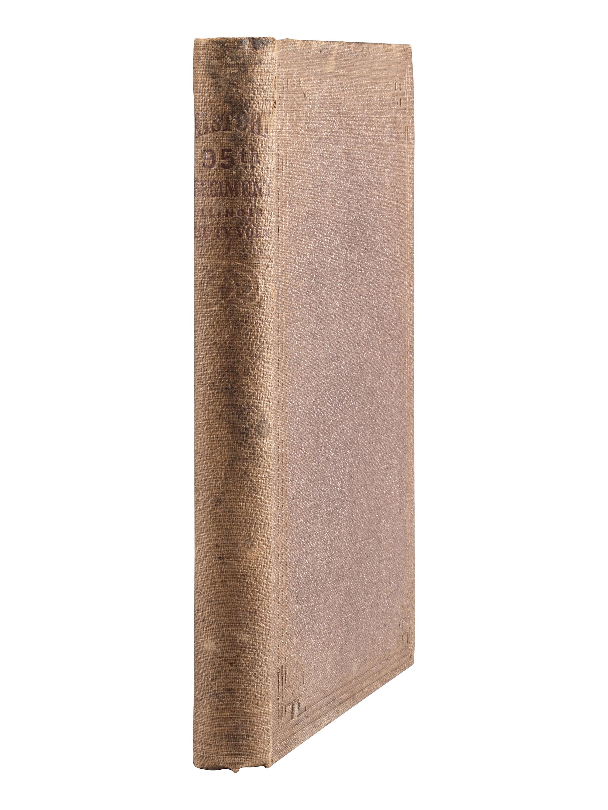 [CIVIL WAR - ILLINOIS]. WOOD, Wales W. (ca 1837-1909). A History of the Ninety-Fifth Regiment Illinois Volunteers. Chicago: Tribune Company's Book and Job Printing Office, 1865.