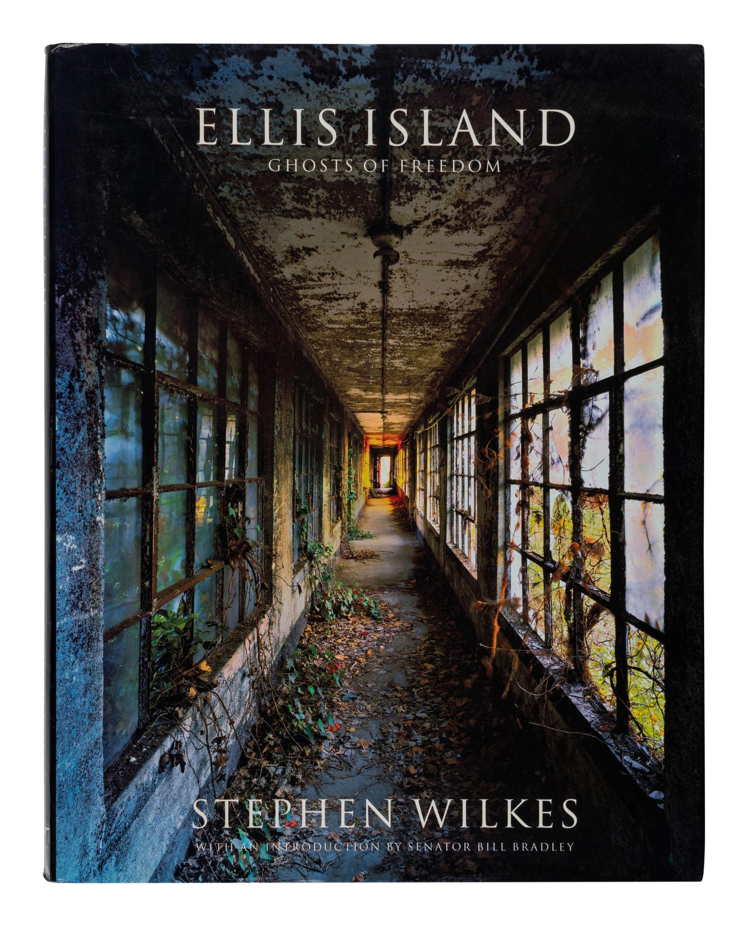 WILKES, Stephen. Ellis Island: Ghosts of Freedom. 2006. FIRST EDITION. INSCRIBED BY WILKES TO SECRETARY ALBRIGHT.
