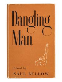 BELLOW, Saul (1915-2005). Dangling Man . New York: Vanguard, 1944.