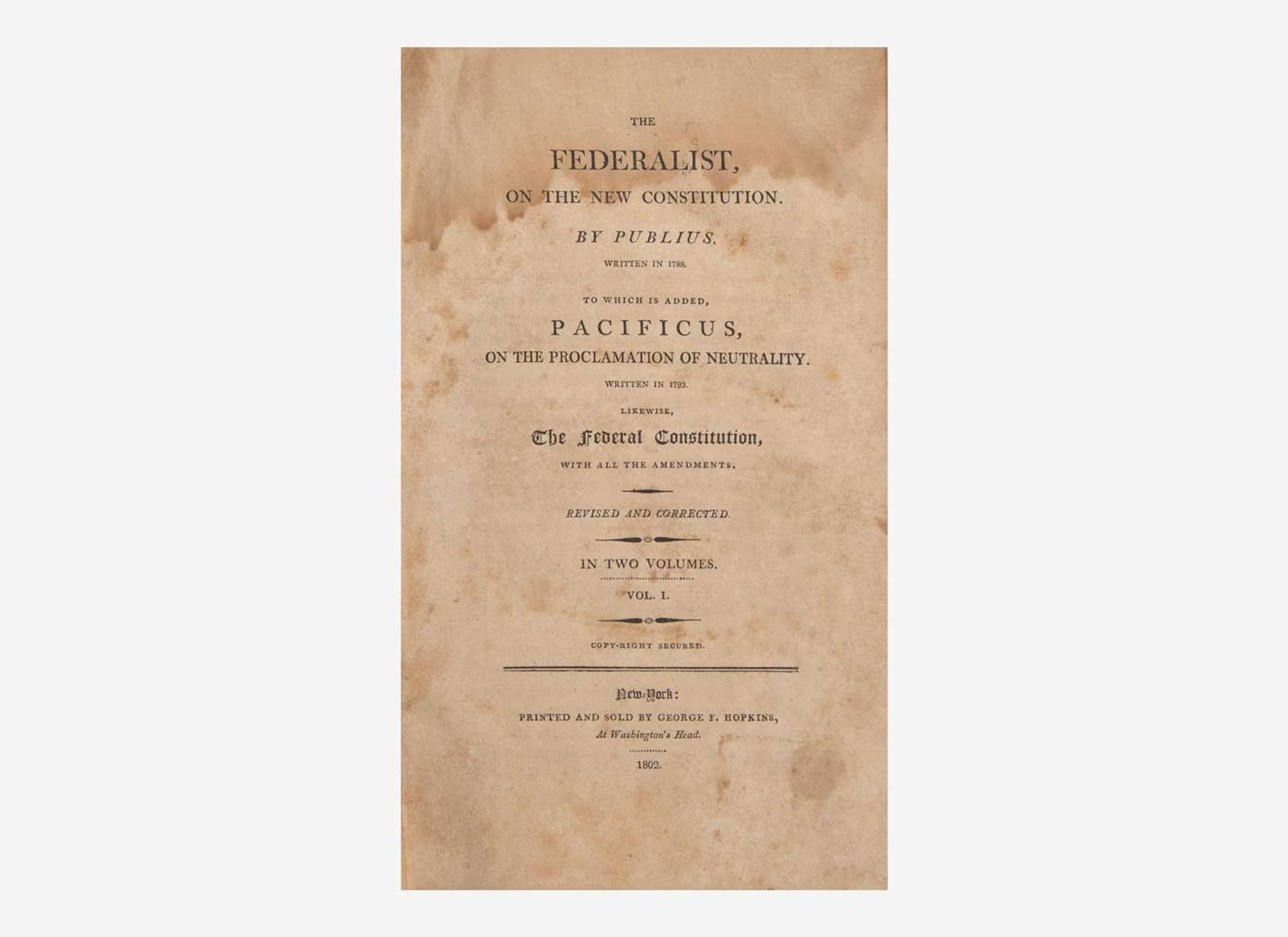 [Americana] (Hamilton, Alexander, and James Madison, and John Jay): The Federalist, on the New Constitution...
