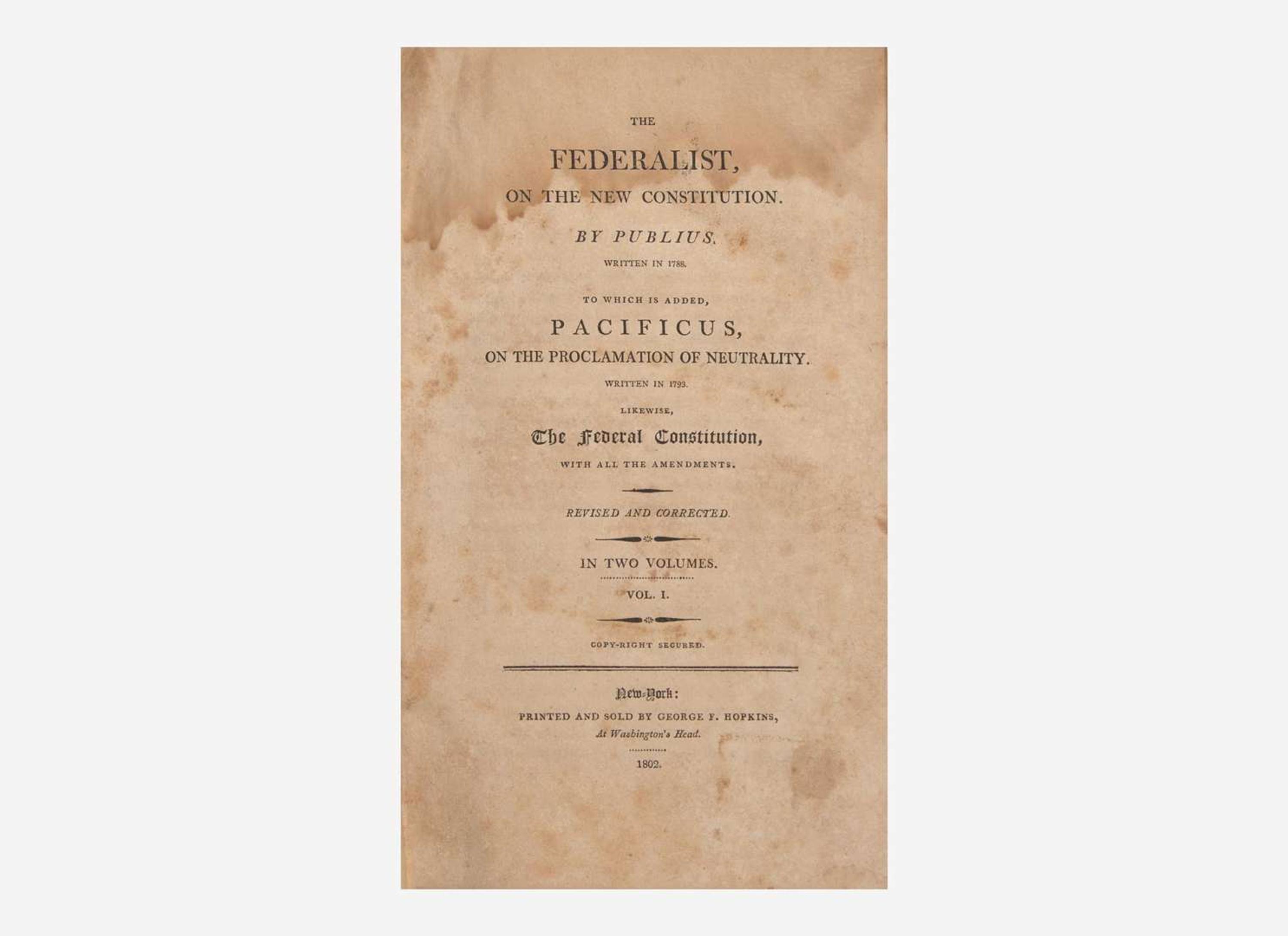 [Americana] (Hamilton, Alexander, and James Madison, and John Jay): The Federalist, on the New Constitution...