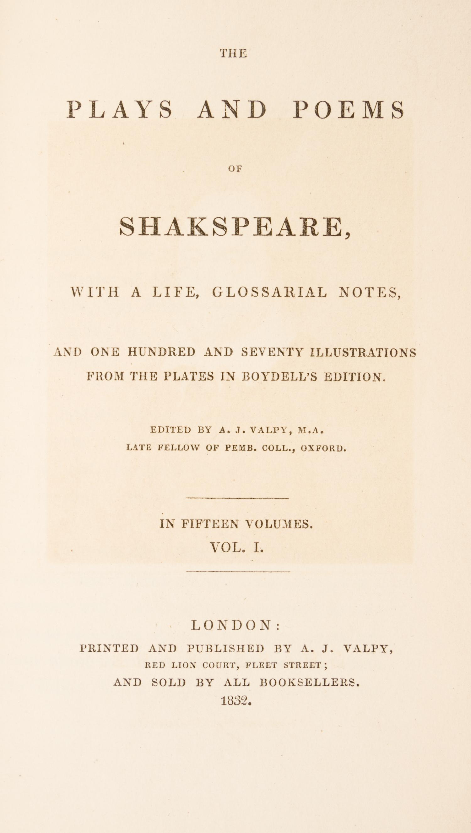 SHAKESPEARE, WILLIAM. The Plays and Poems. London, 1832-1834. 15 vols.