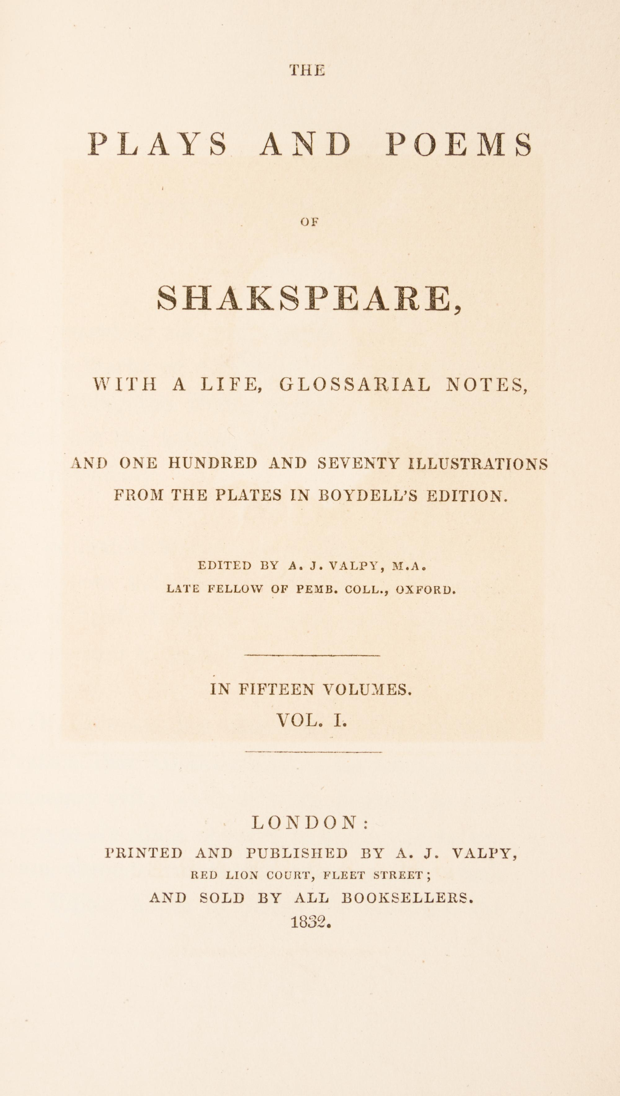 SHAKESPEARE, WILLIAM. The Plays and Poems. London, 1832-1834. 15 vols.