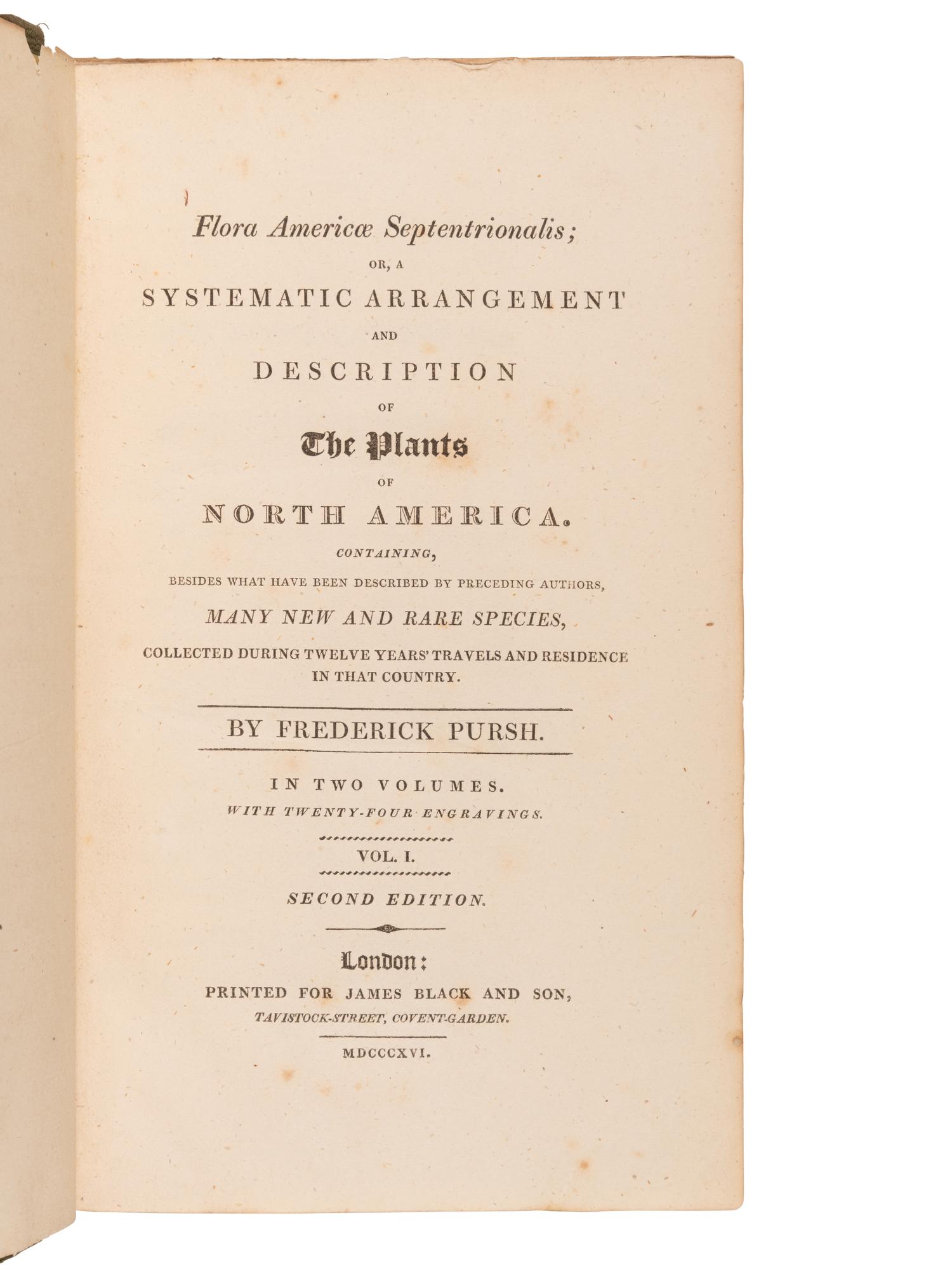 PURSH, Frederick Traugott (1774-1820). Flora Americae Septentrionalis . London: for James Black and Son, 1816.