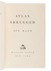 RAND, Ayn (1905-1982). Atlas Shrugged . New York: Random House, 1957.