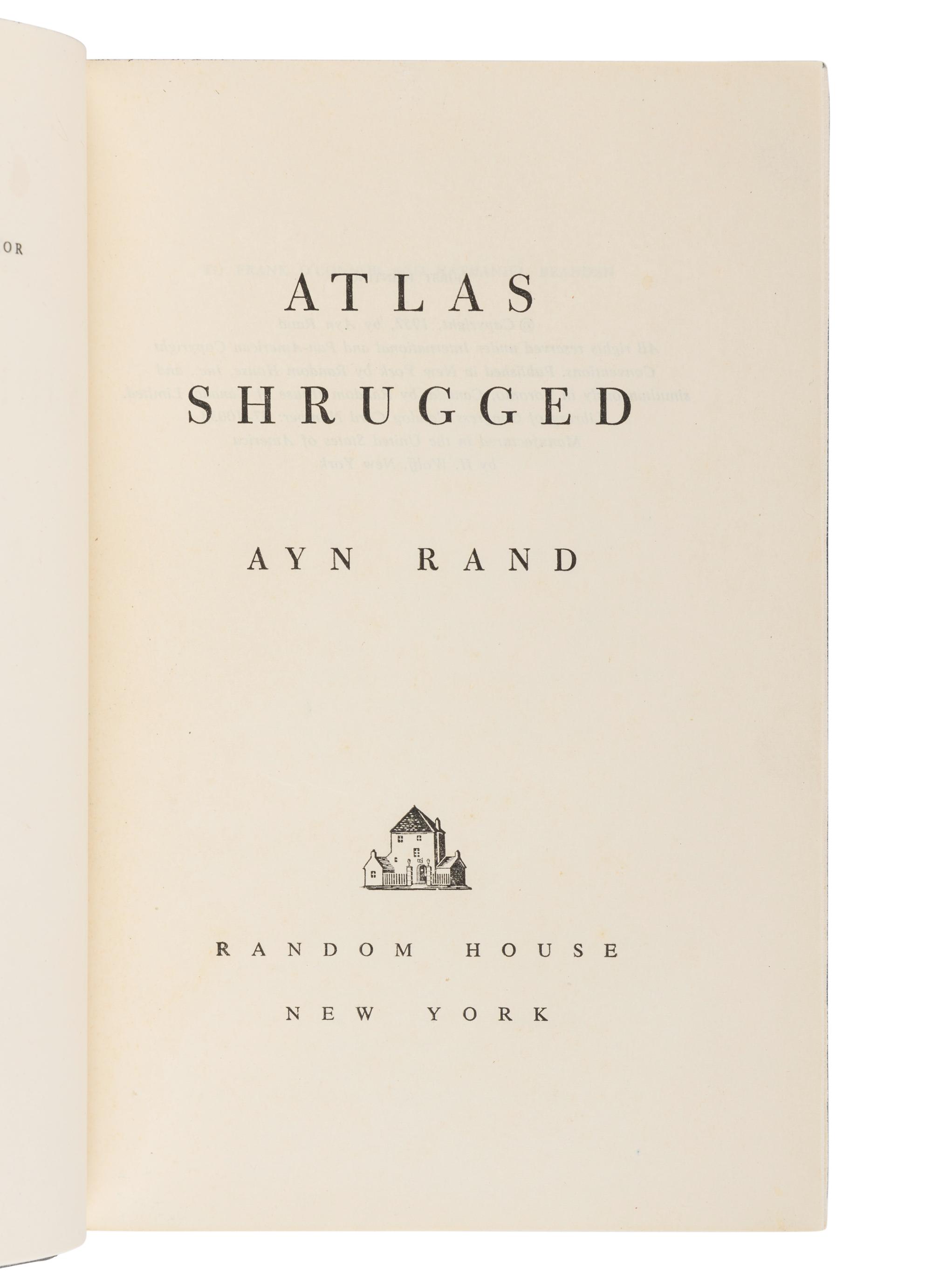 RAND, Ayn (1905-1982). Atlas Shrugged . New York: Random House, 1957.