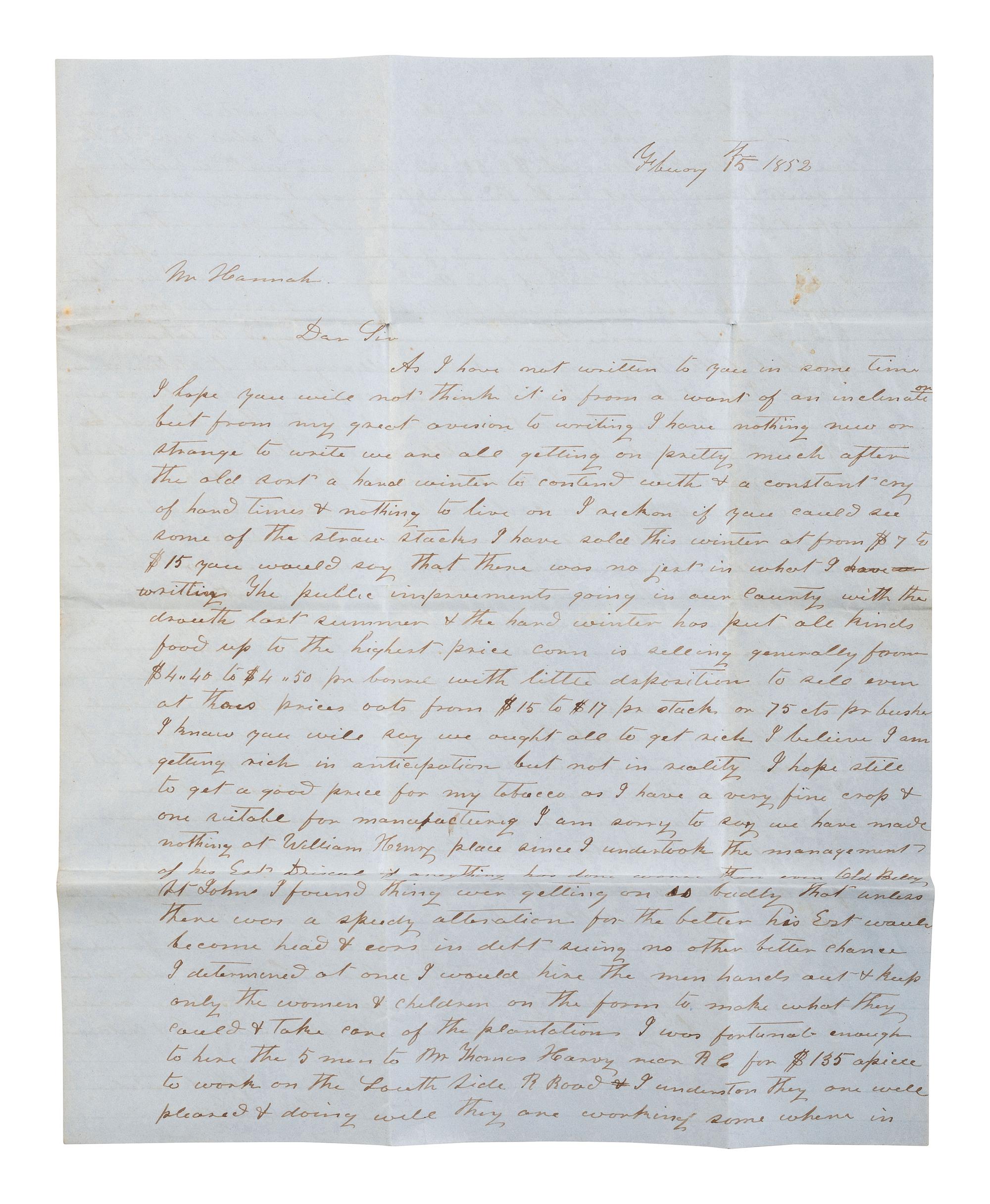 [ENSLAVEMENT & ABOLITION]. Letter from a Virginia enslaver describing the management of a plantation and its enslaved labor. N.p. [Virginia], 15 February 1852.