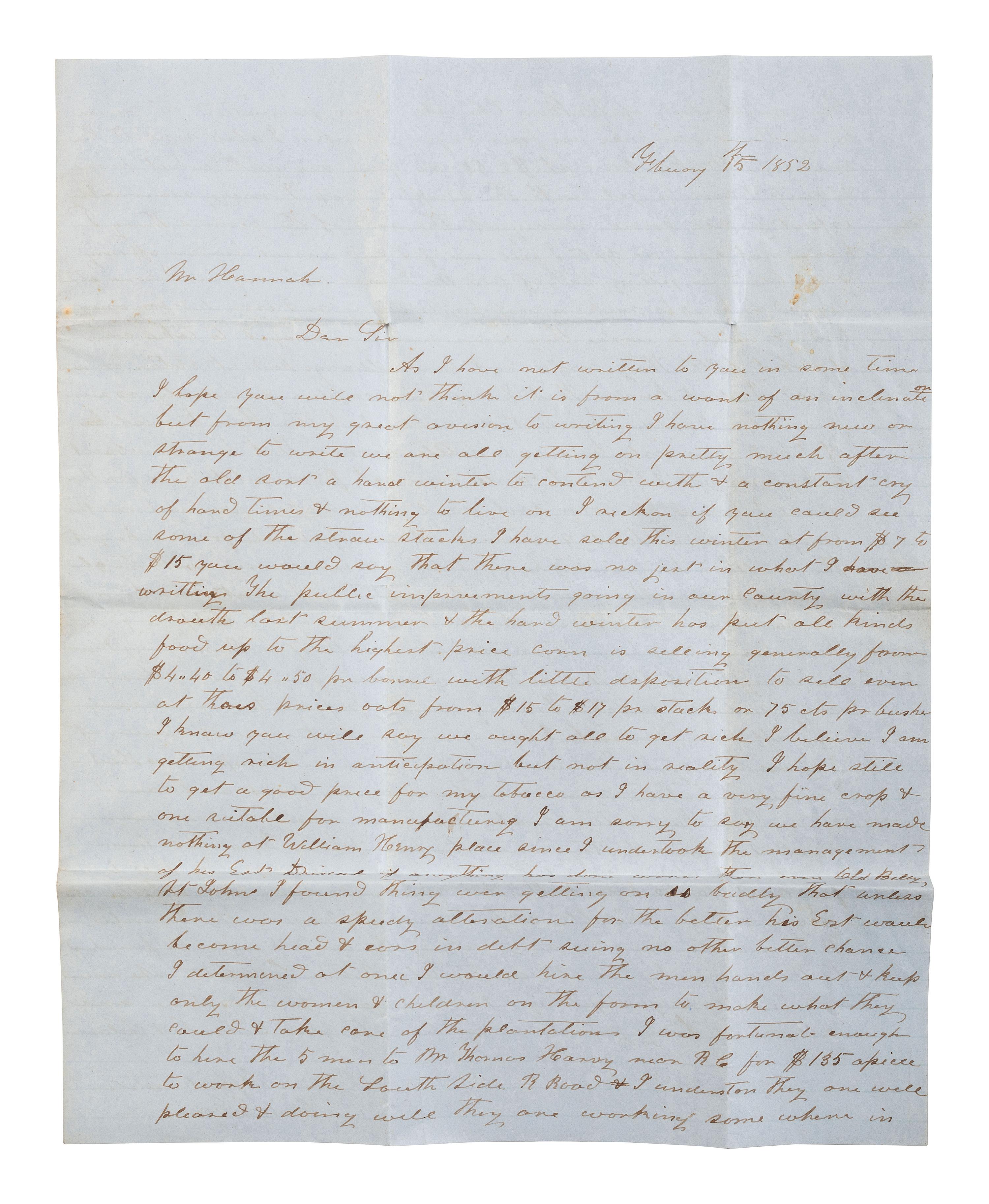 [ENSLAVEMENT & ABOLITION]. Letter from a Virginia enslaver describing the management of a plantation and its enslaved labor. N.p. [Virginia], 15 February 1852.