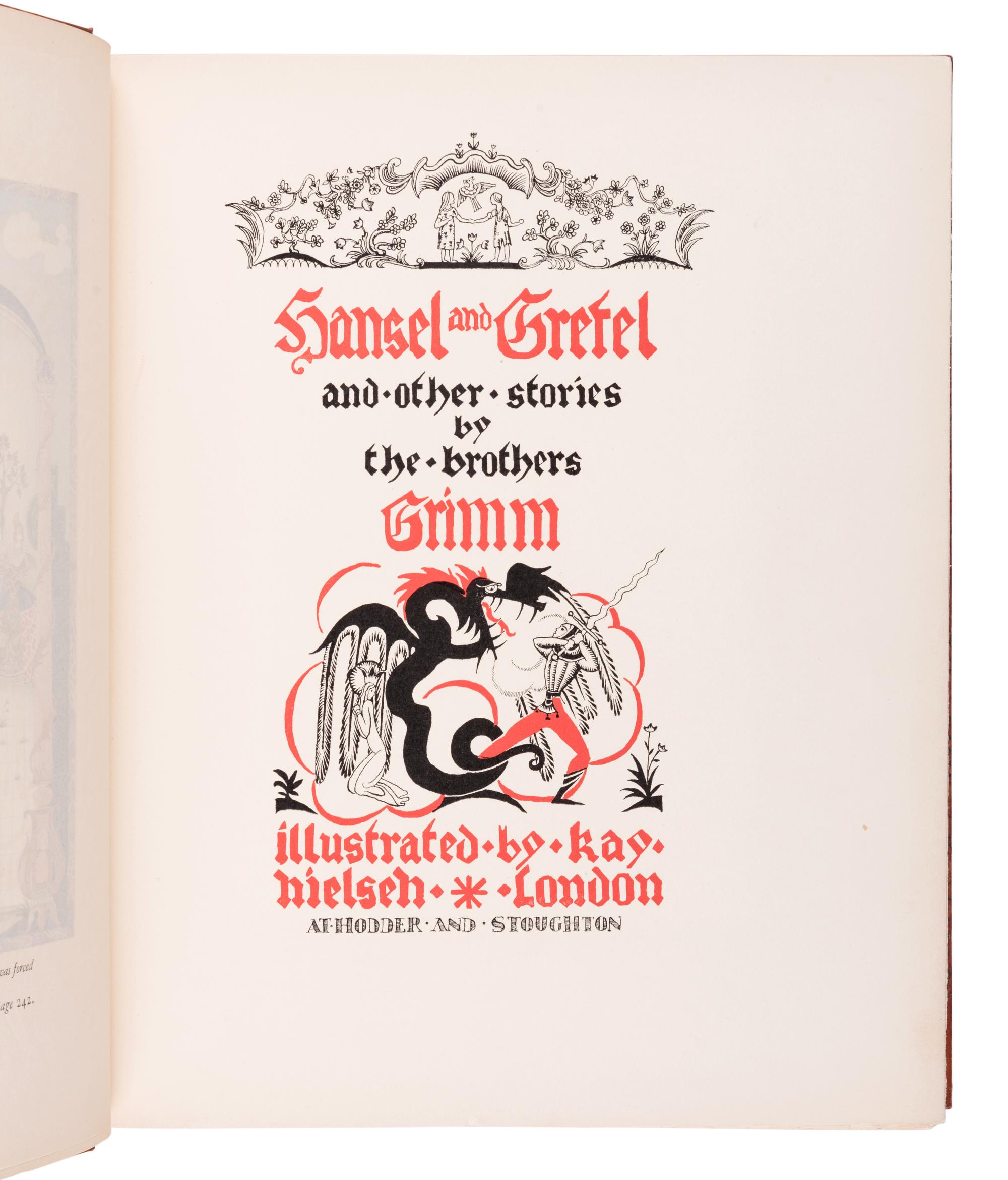 GRIMM, Jacob Ludwig Karl (1785-1863) and Wilhelm Carl (1786-1859) (“The Brothers Grimm”). Hansel and Gretel and Other Stories . Kay Rasmus Nielsen, illustrator. London: Hodder and Stoughton, 1925.