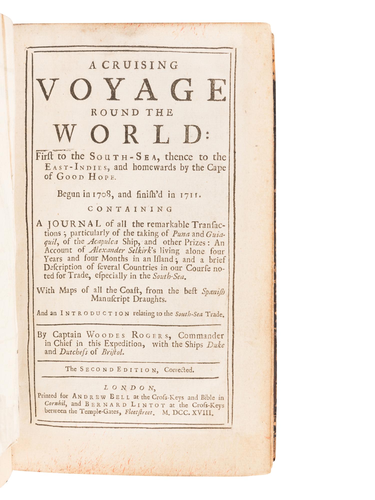 [TRAVEL & EXPLORATION]. -- ROGERS, Woodes. A Cruising Voyage Round the World: First to the South Sea, thence to the East Indies .... Second edition. London: For Andrew Bell and Bernard Lintot, 1718.