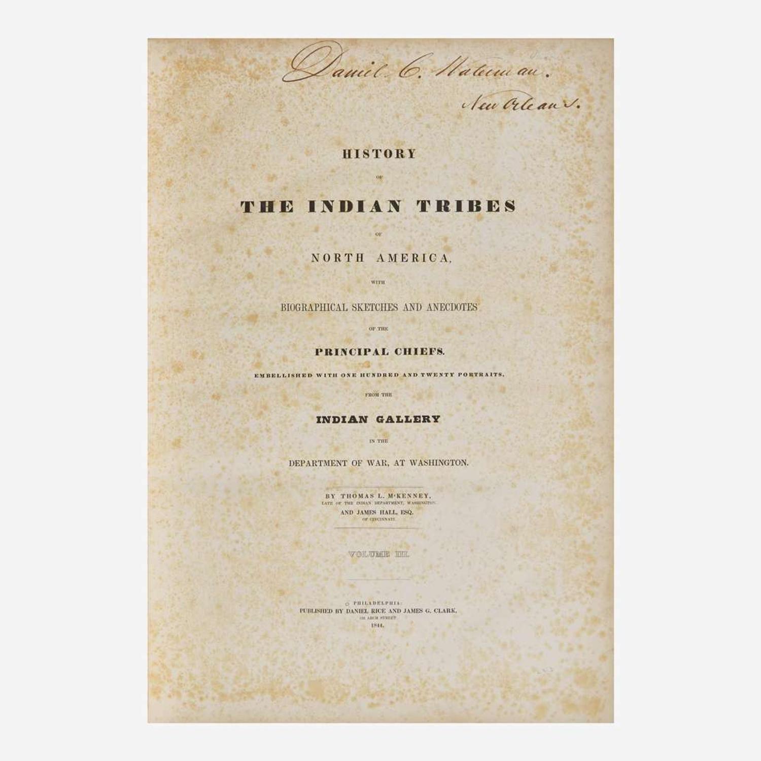 [Native Americana] M'Kenney, Thomas L., and James Hall History of the Indian Tribes of North America, with Biographical Sketches and Anecdotes of the Principal Chiefs...