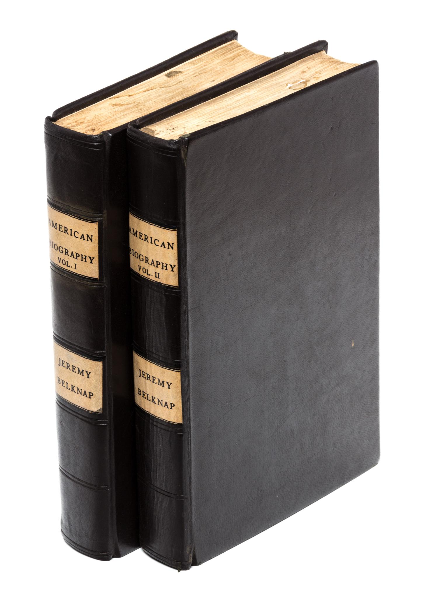 (THOMAS, ISAIAH, prnt.) BELKNAP, JEREMY. American Biography. Boston, 1794 and 1798. 2 vols. First editions.