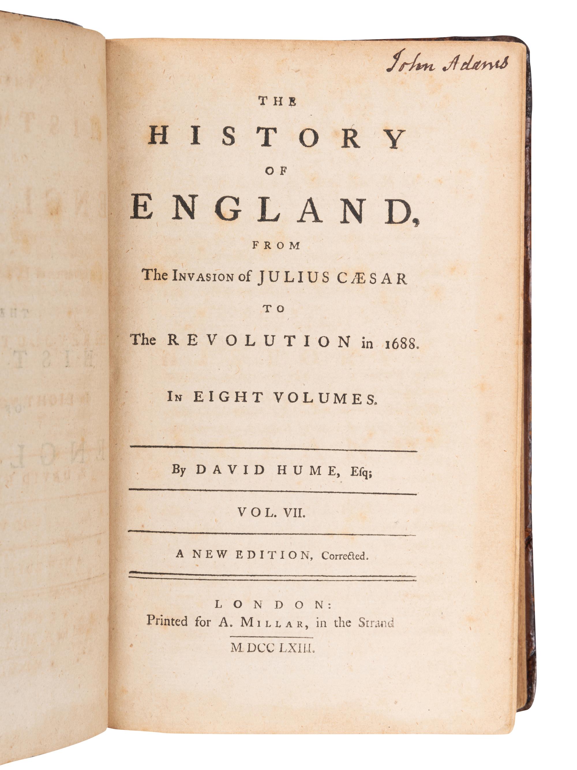 [ADAMS, John (1735-1826), his copy]. HUME, David (1711-1776). The History of England, from the Invasion of Julius Caesar to the Revolution in 1688 . London: A. Millar, 1763.