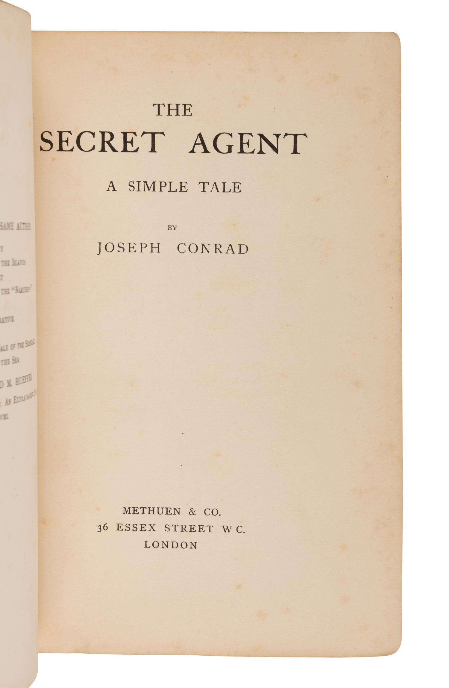 CONRAD, Joseph (1857-1924). The Secret Agent . A Simple Tale . London: Methuen & Co., 1907.