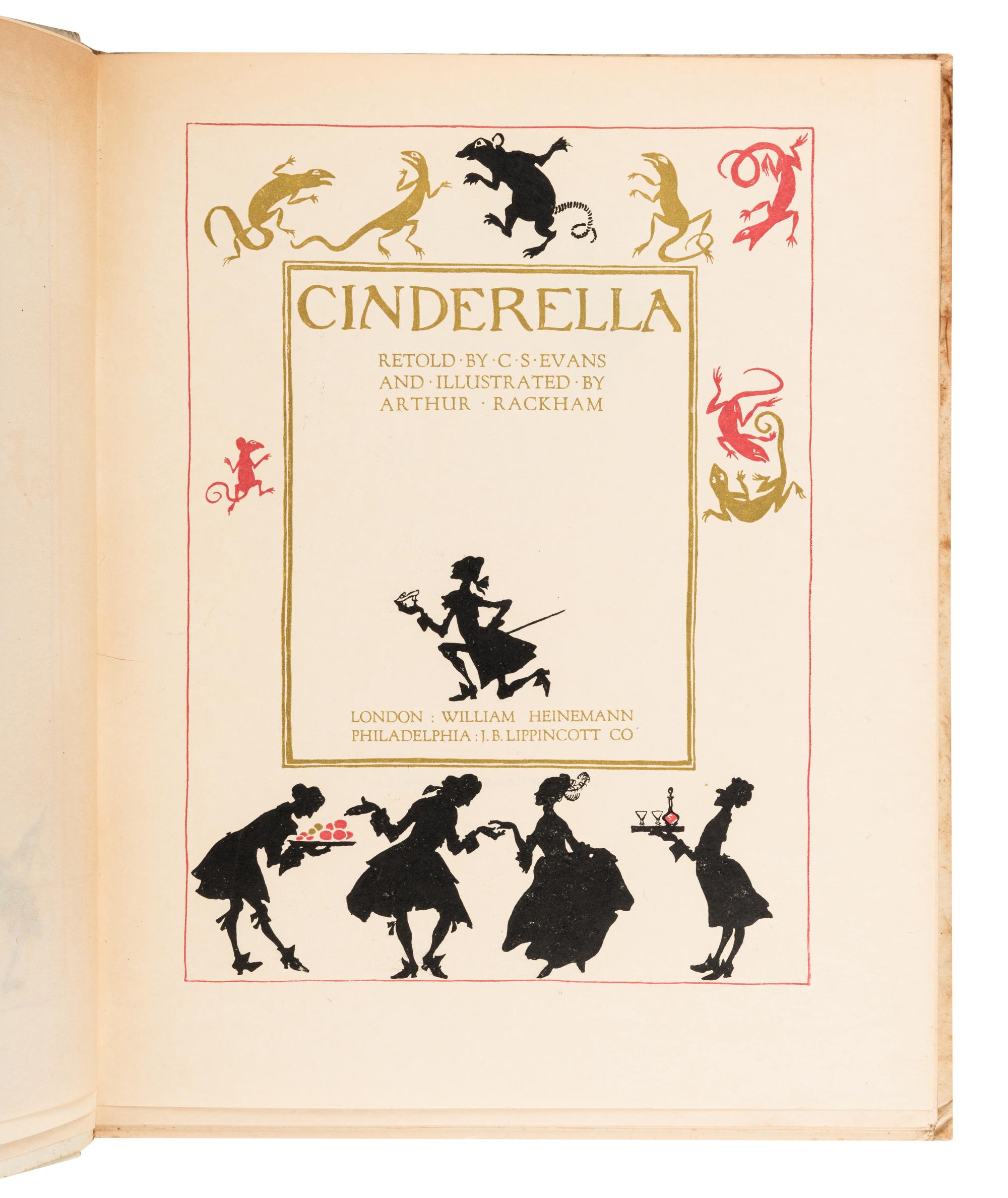 RACKHAM, Arthur (1867-1939), illustrator. -- EVANS, Charles Seddon (1883-1944). Cinderella . London & Philadelphia: William Heinemann and J.B. Lippincott Co, 1919.