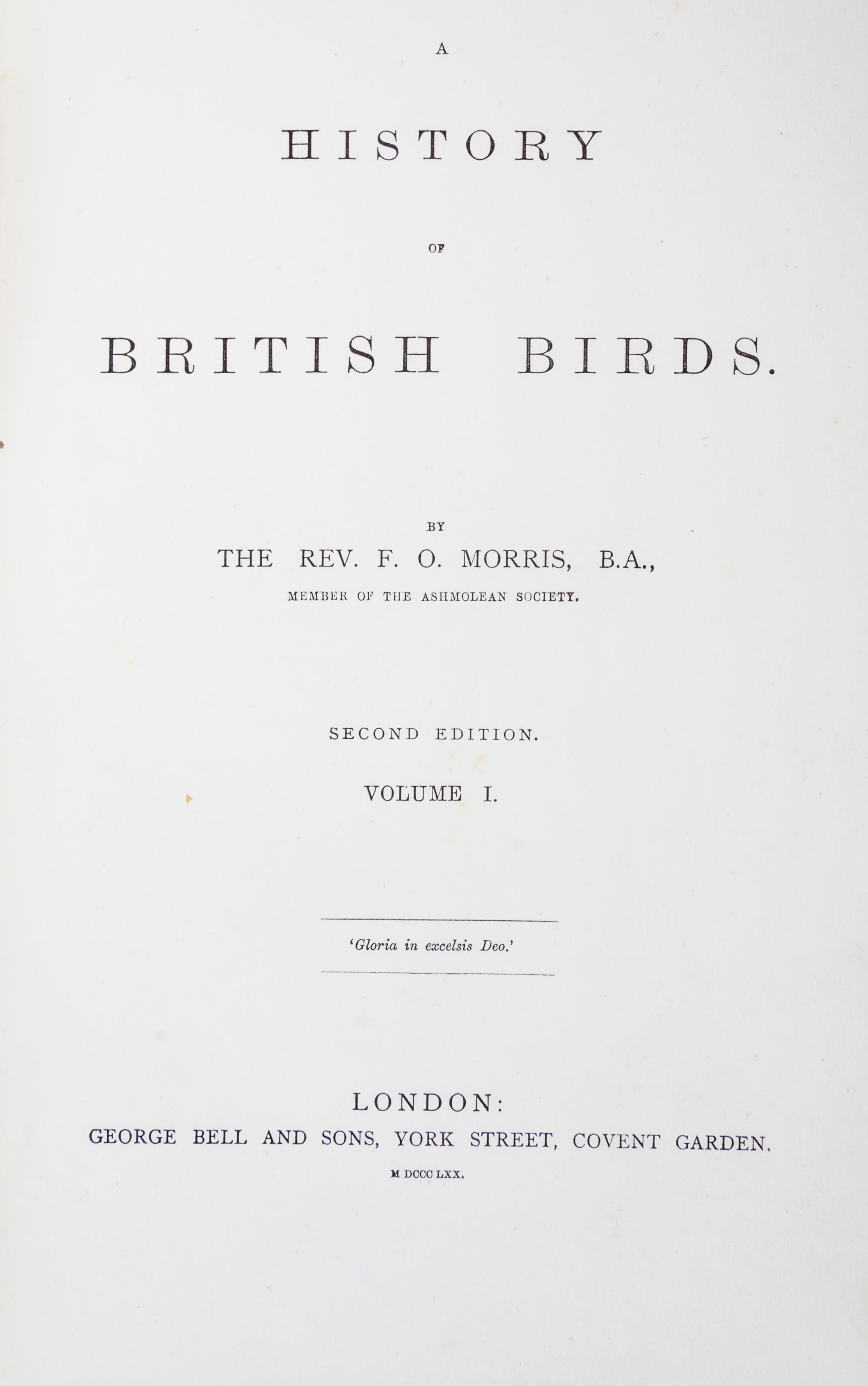 MORRIS, (FRANCIS ORPEN) A History of British Birds. London, 1870.