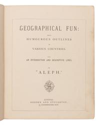 [Harvey, William Henry ("Aleph") (1796-1866)]. Geographical Fun, being Humourous Outlines of Various Countries . London: Hodder and Stoughton, n.d. [1869].