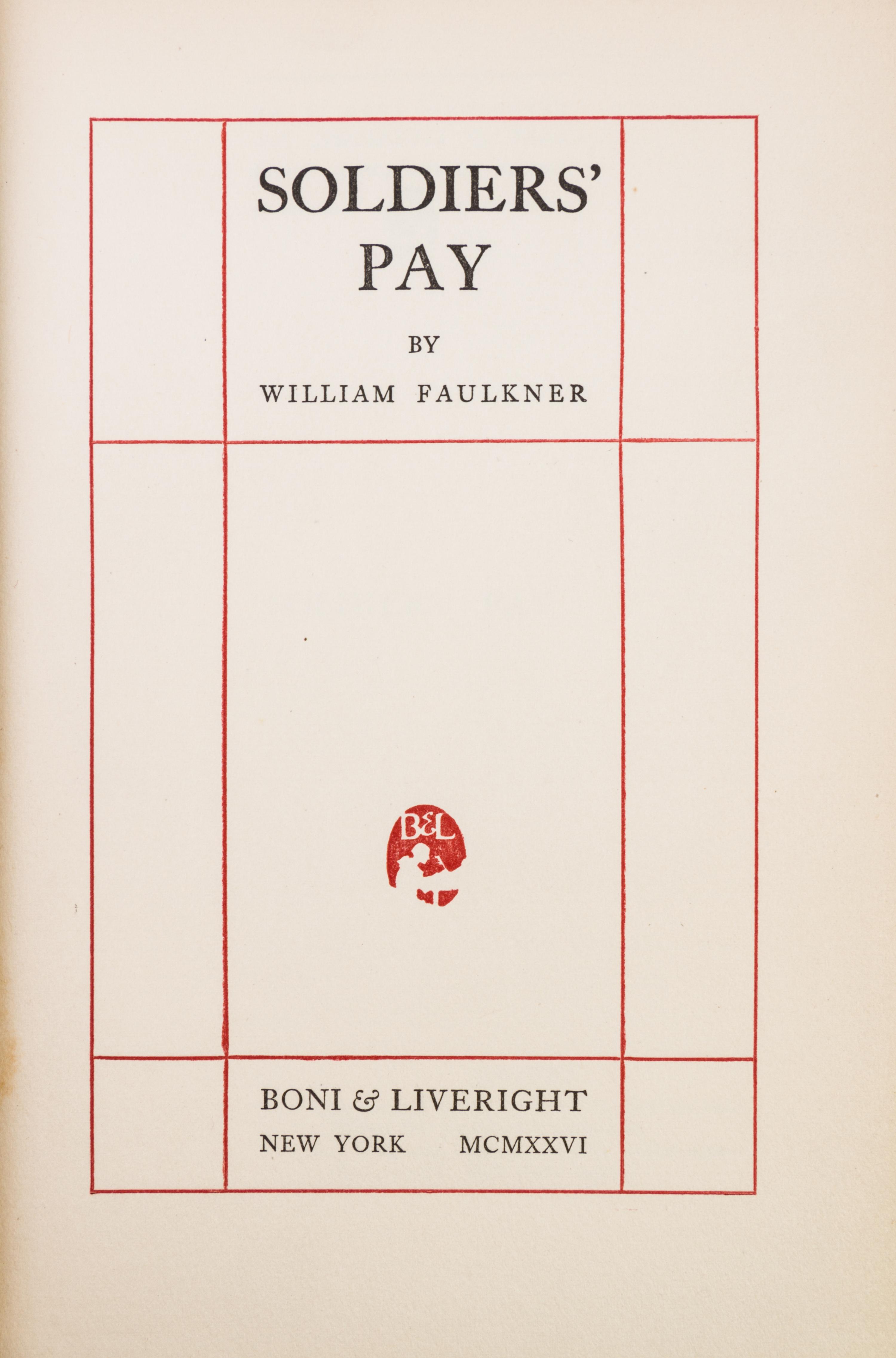 FAULKNER, WILLIAM. Soldiers' Pay. New York, 1926. First edition.