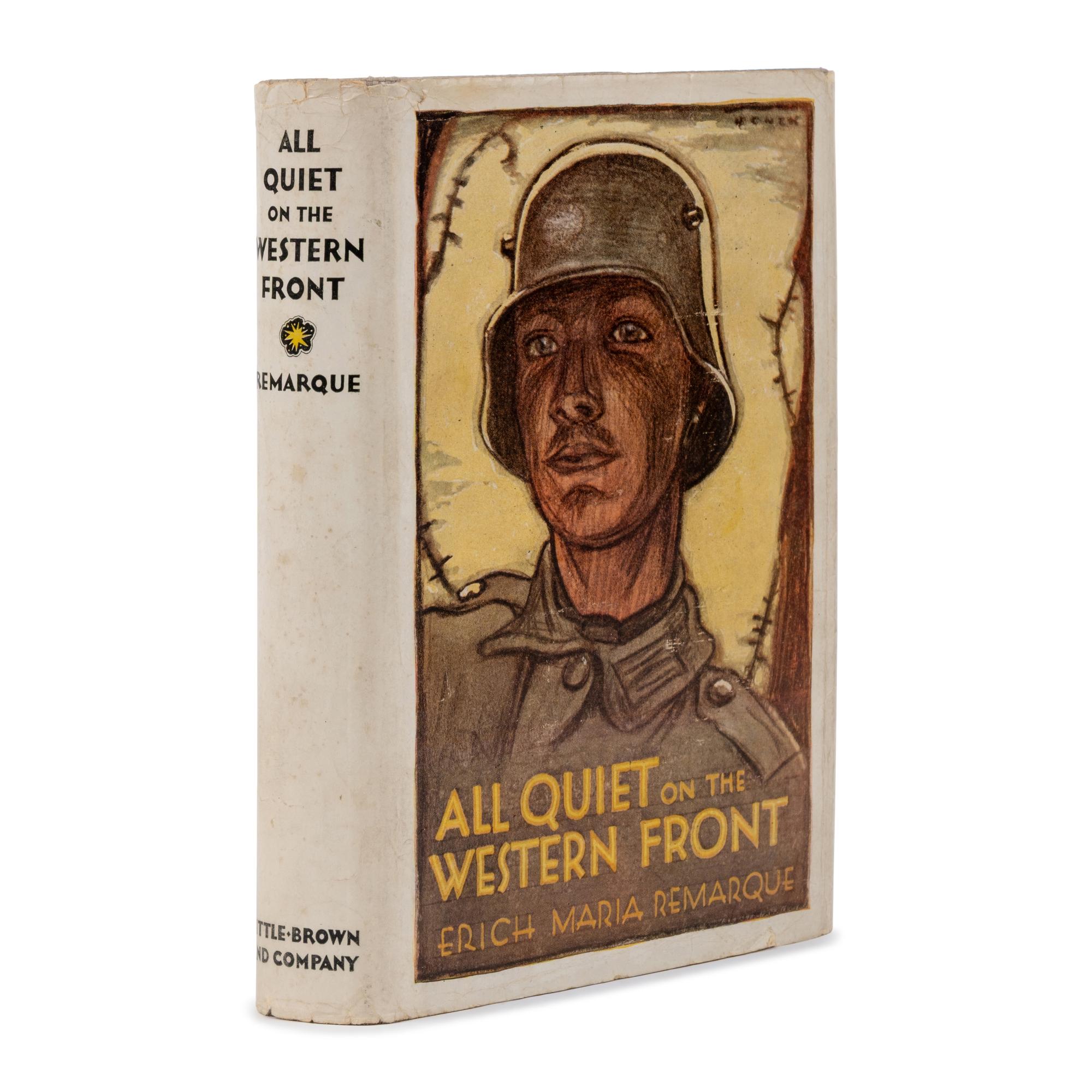 Remarque, Erich Maria (1898-1970). All Quiet on the Western Front . Boston: Little, Brown, & Company, 1929.