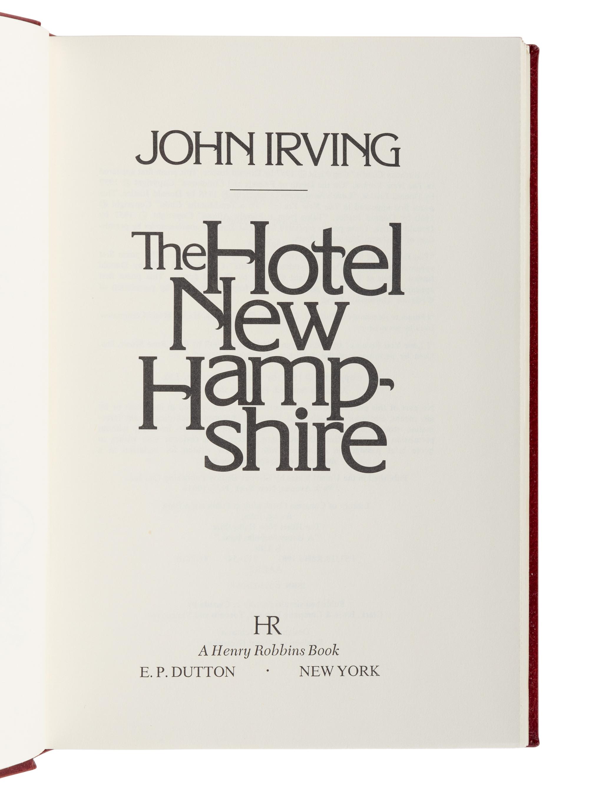 IRVING, John (b. 1942). The Hotel New Hampshire . New York: E.P. Dutton, [1981].